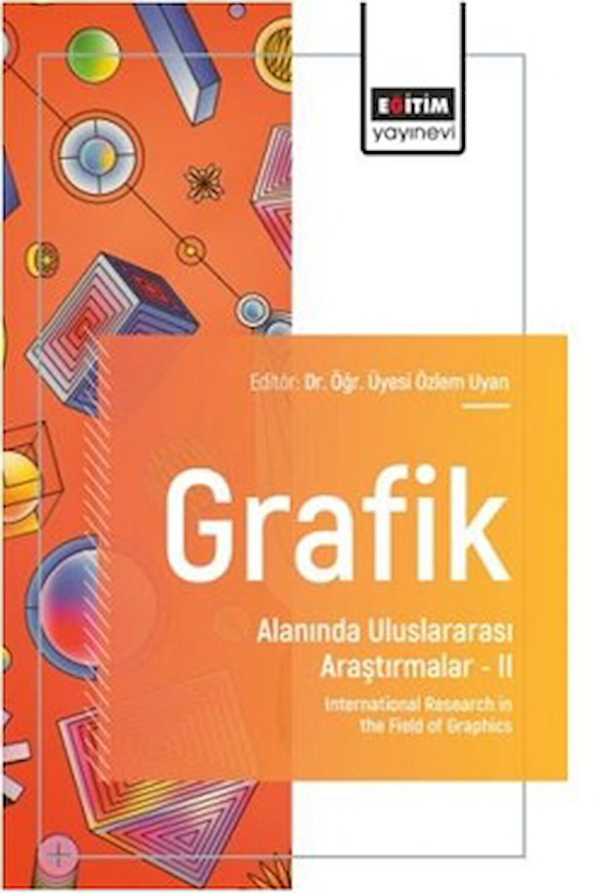 Grafik Alanında Uluslararası Araştırmalar – II