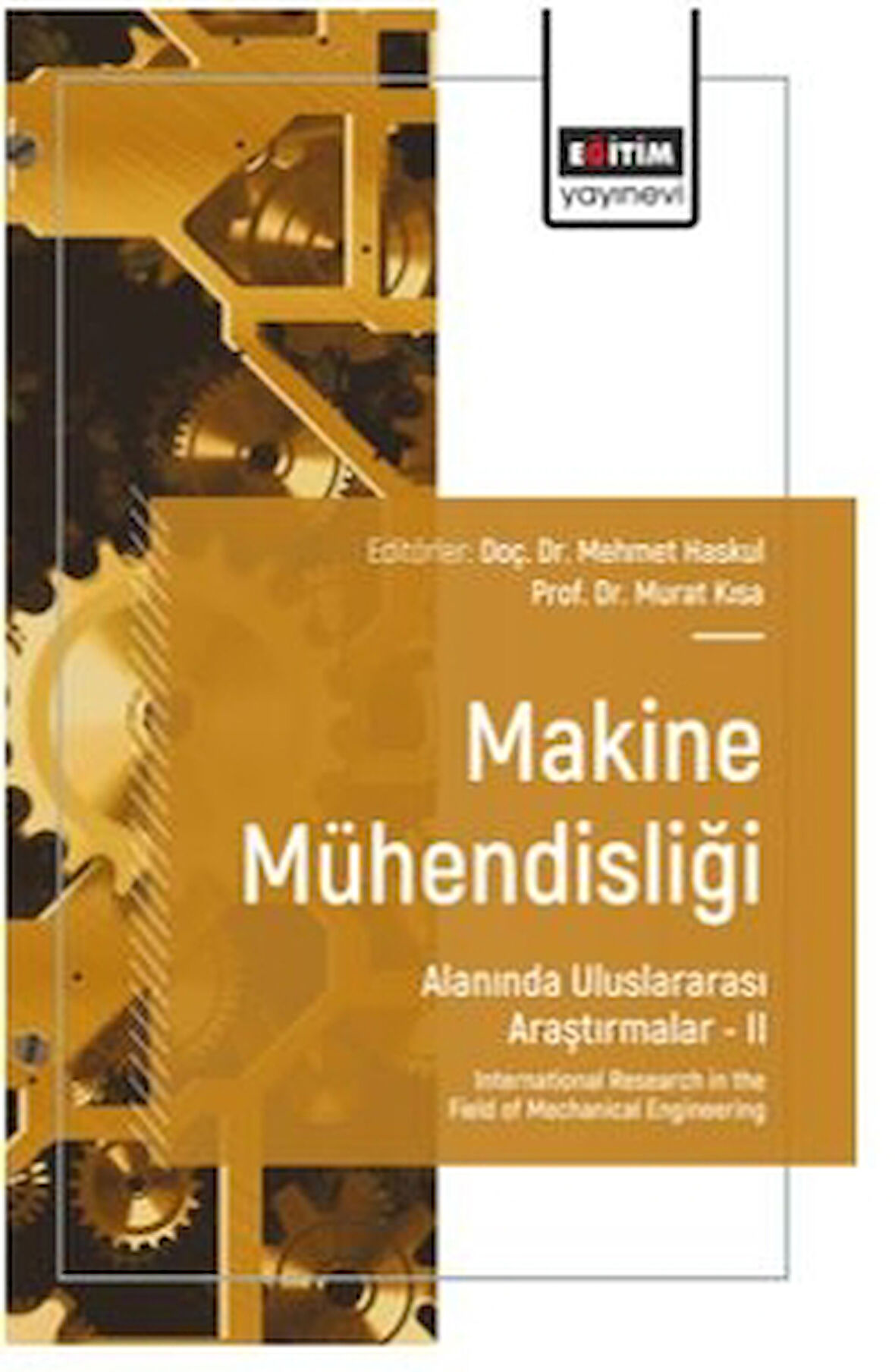 Makine Mühendisliği Alanında Uluslararası Araştırmalar – II