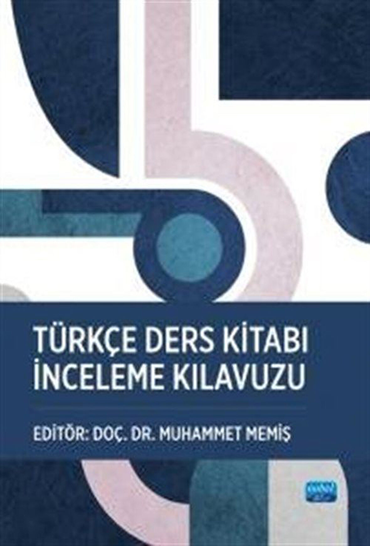 Türkçe Ders Kitabı İnceleme Kılavuzu / Kolektif