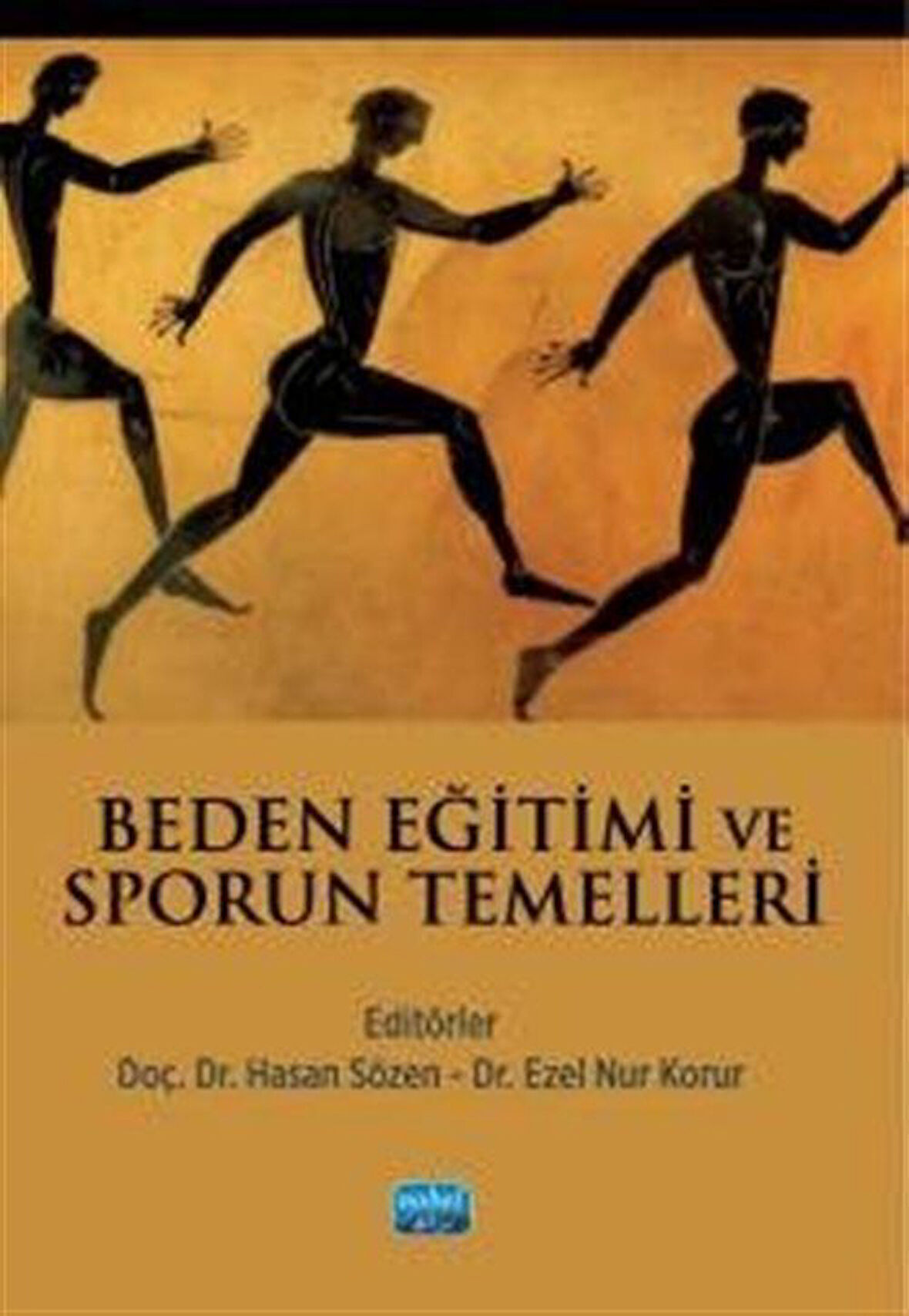 Beden Eğitimi ve Sporun Temelleri / Kolektif