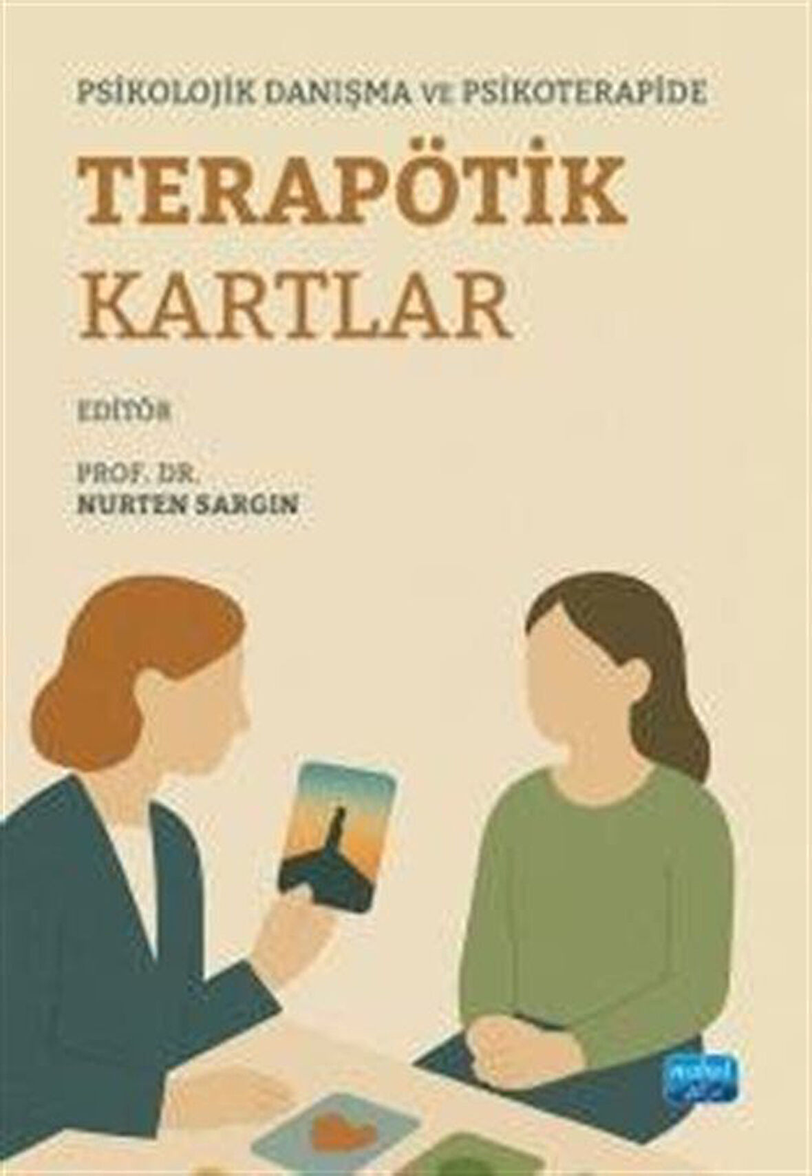 Psikolojik Danışma ve Psikoterapide Terapötik Kartlar / Kolektif