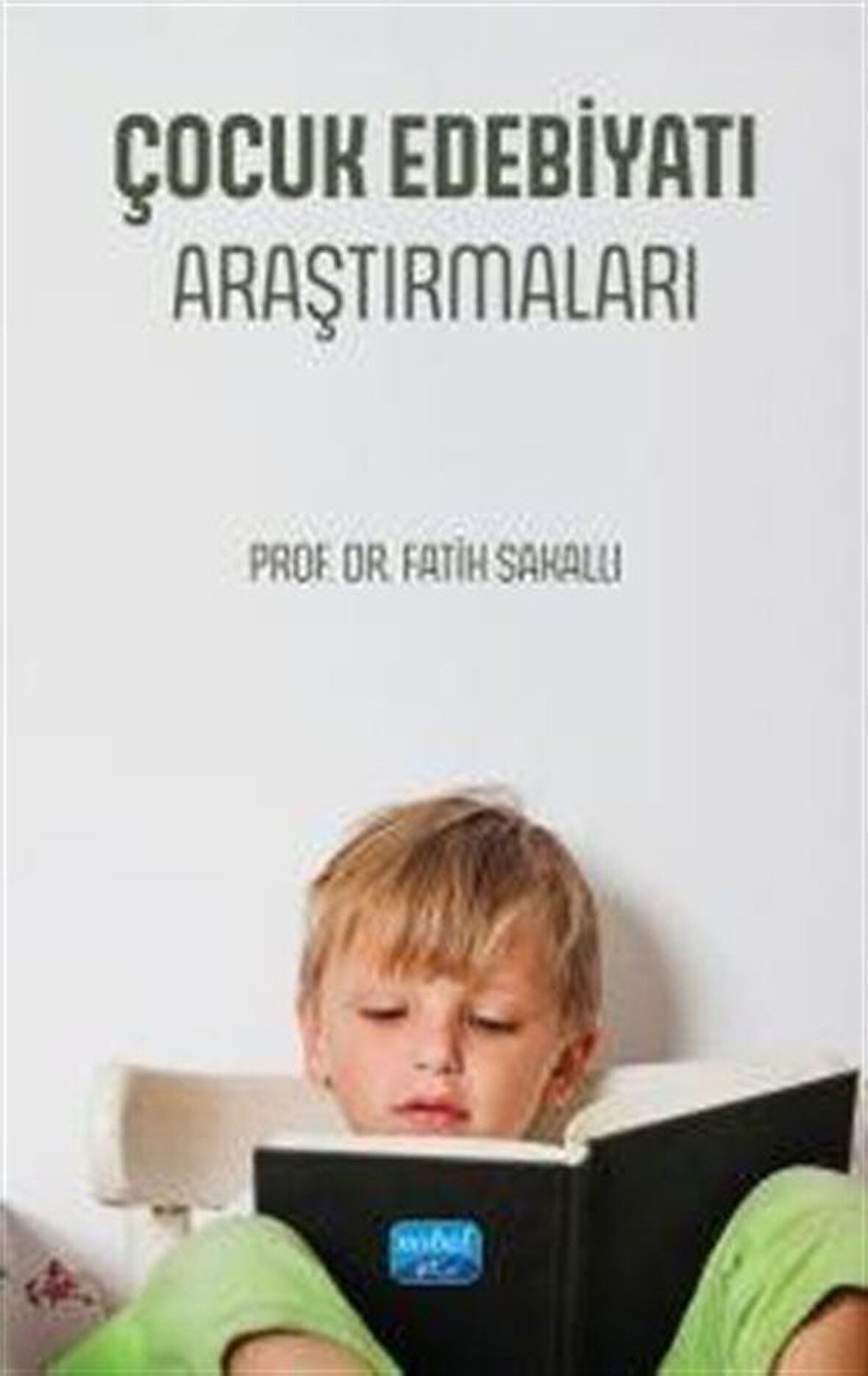 Çocuk Edebiyatı Araştırmaları / Fatih Sakallı