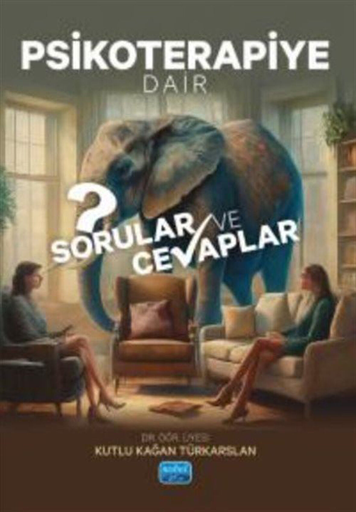 Psikoterapiye Dair Sorular ve Cevaplar / Kutlu Kağan Türkarslan