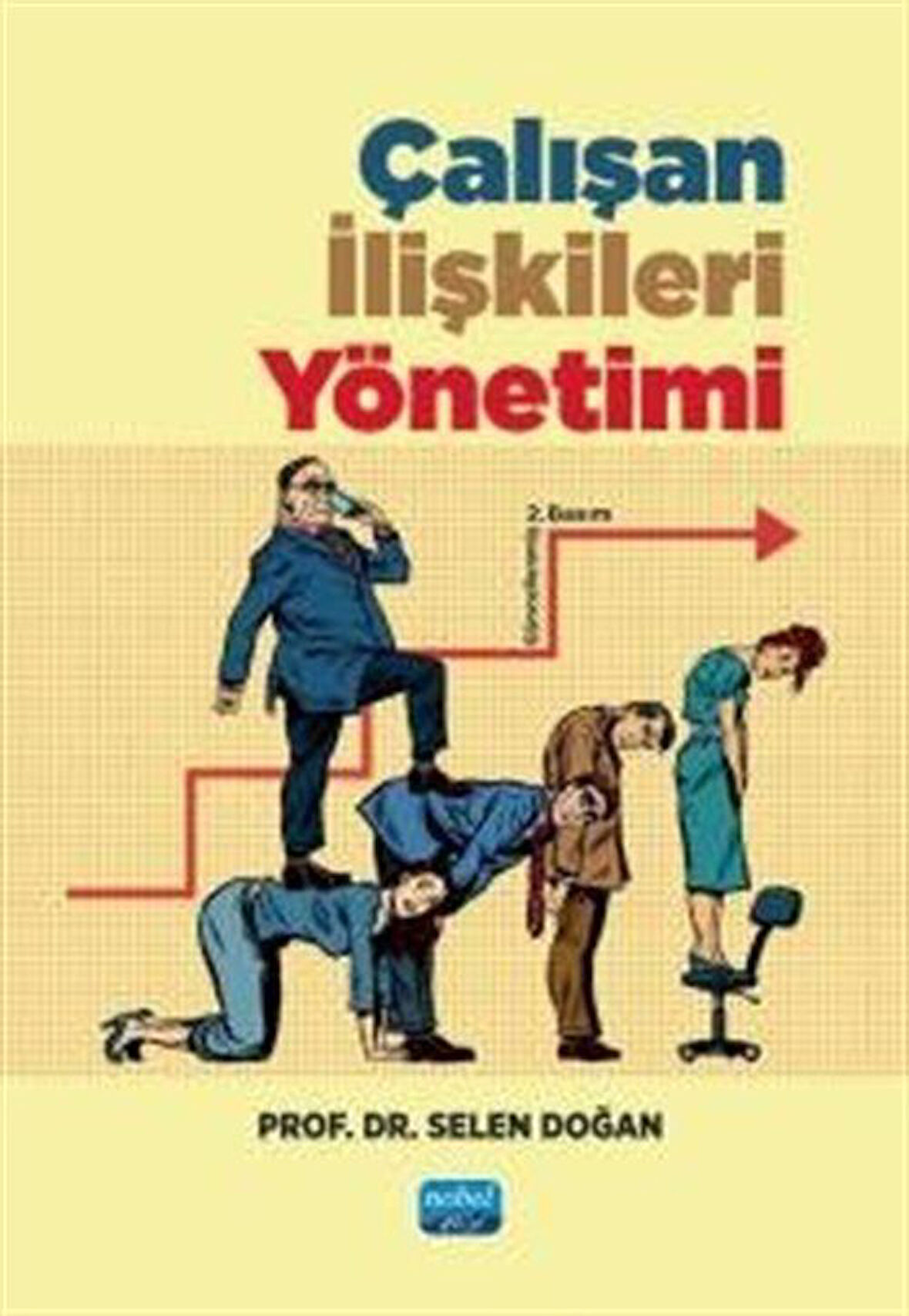 Çalışan İlişkileri Yönetimi / Dr. Selen Doğan