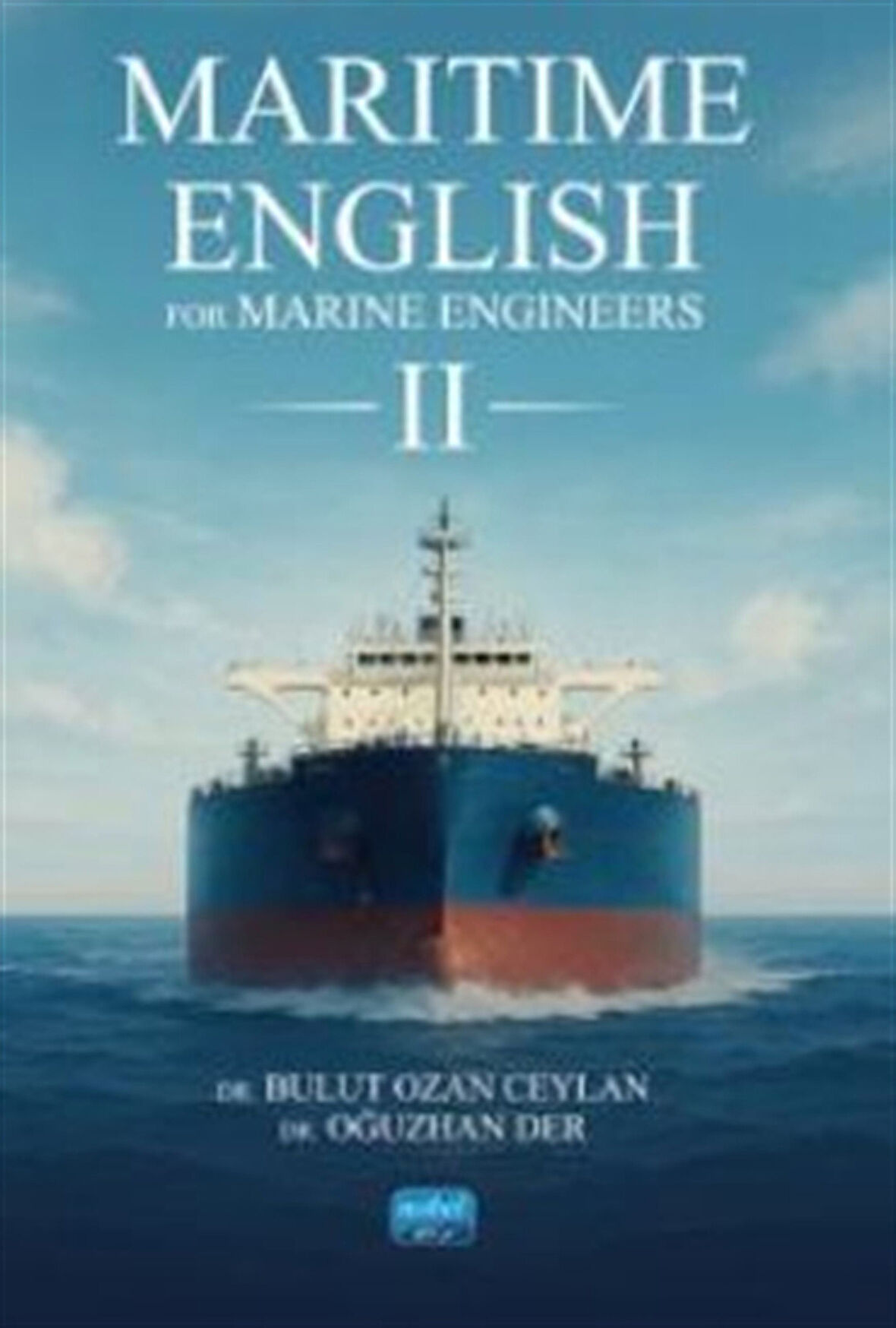 MARITIME ENGLISH for Marine Engineers II / Dr. Bulut Ozan Ceylan