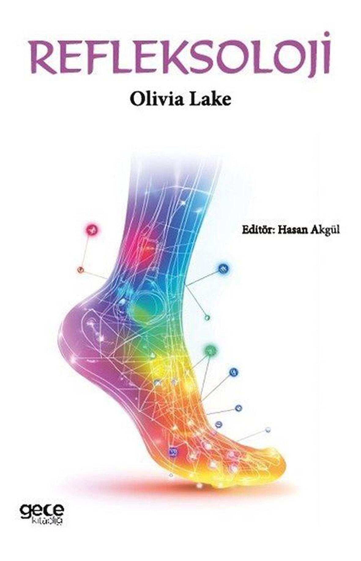 Refleksoloji / Olivia Lake