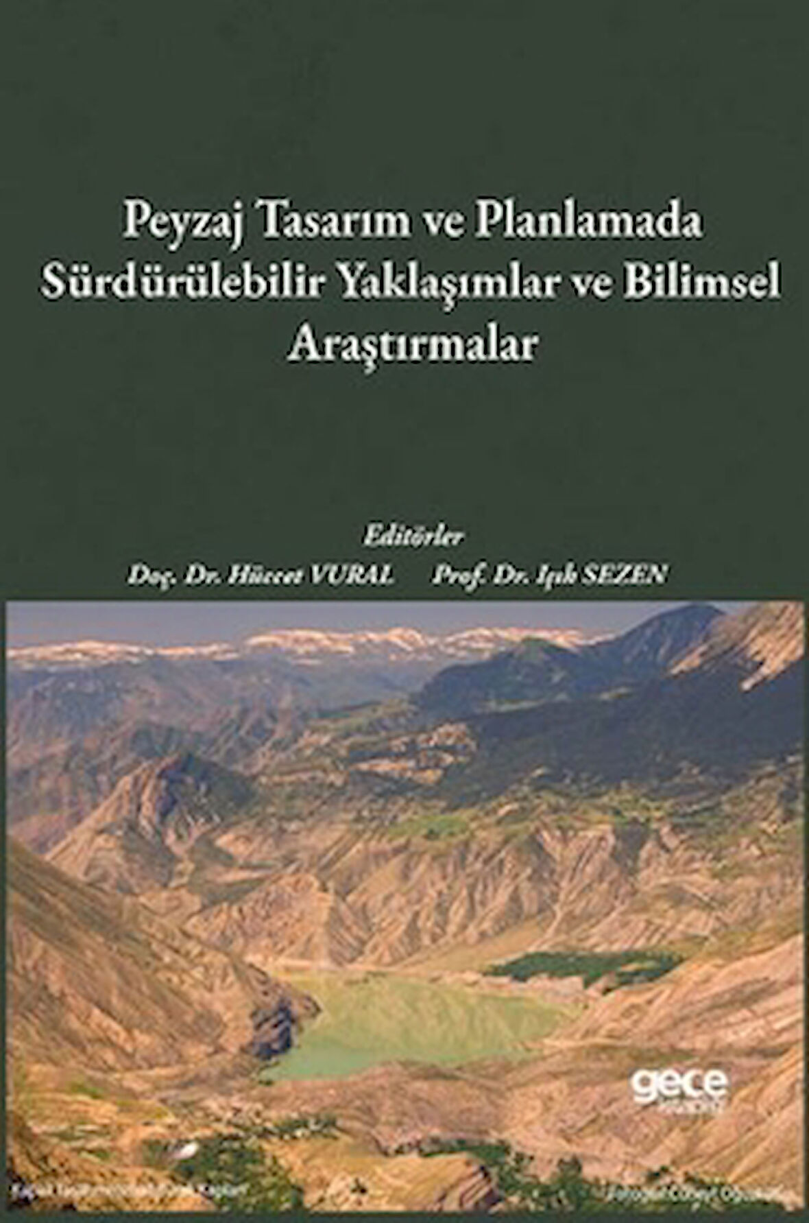 Peyzaj Tasarım ve Planlamada Sürdürülebilir Yaklaşımlar ve Bilimsel Araştırmalar