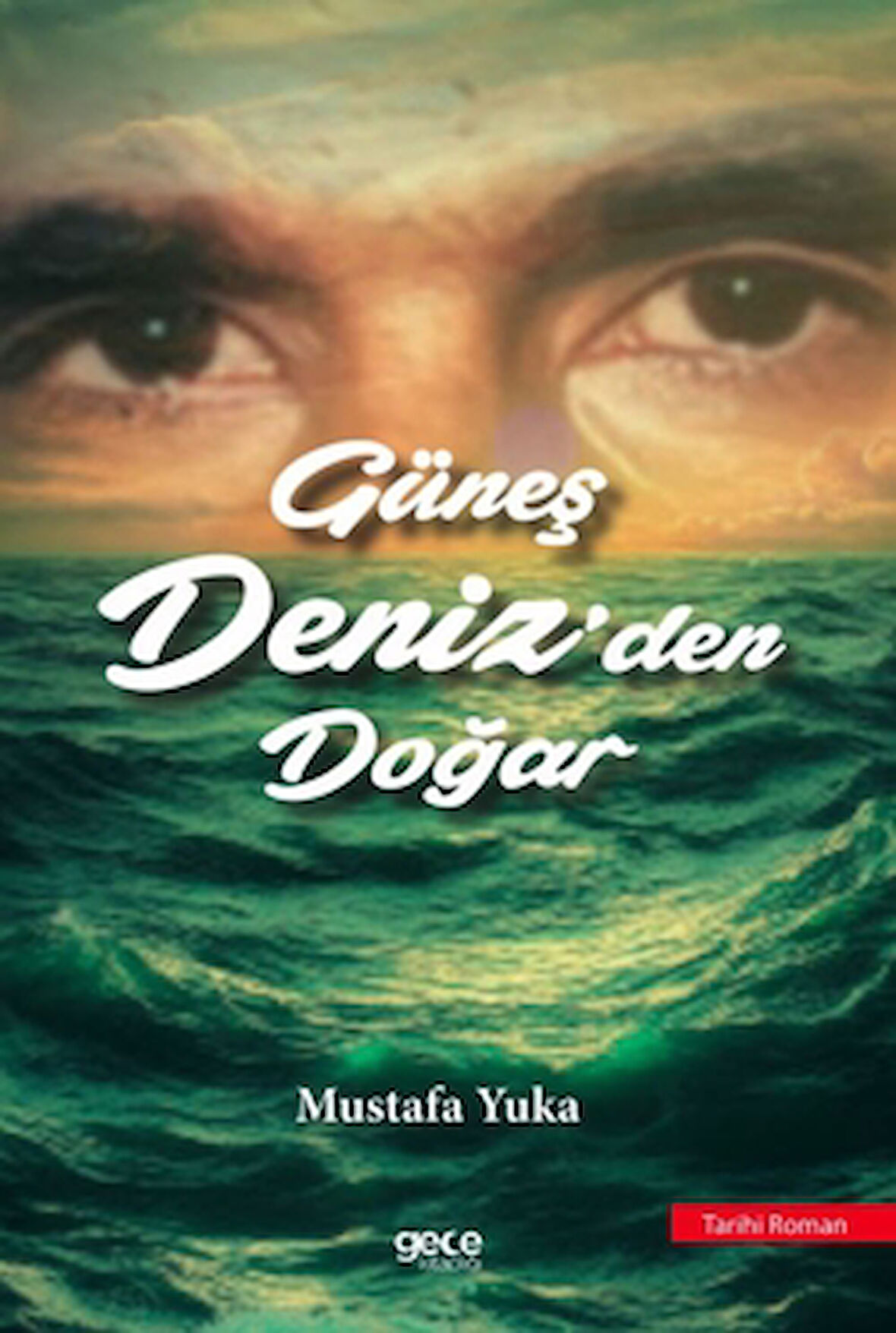 Güneş Denizden Doğar