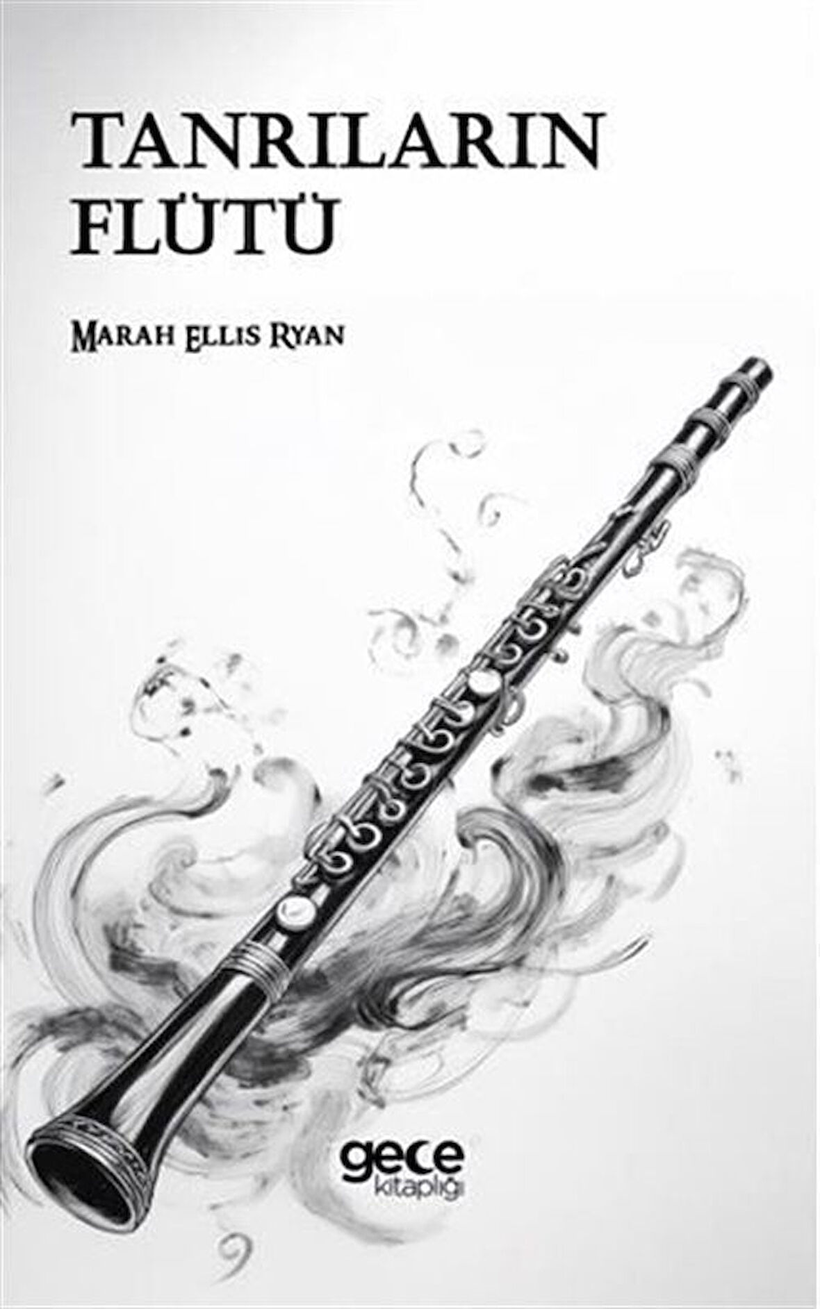 Tanrıların Flütü / Marah Ellis Ryan