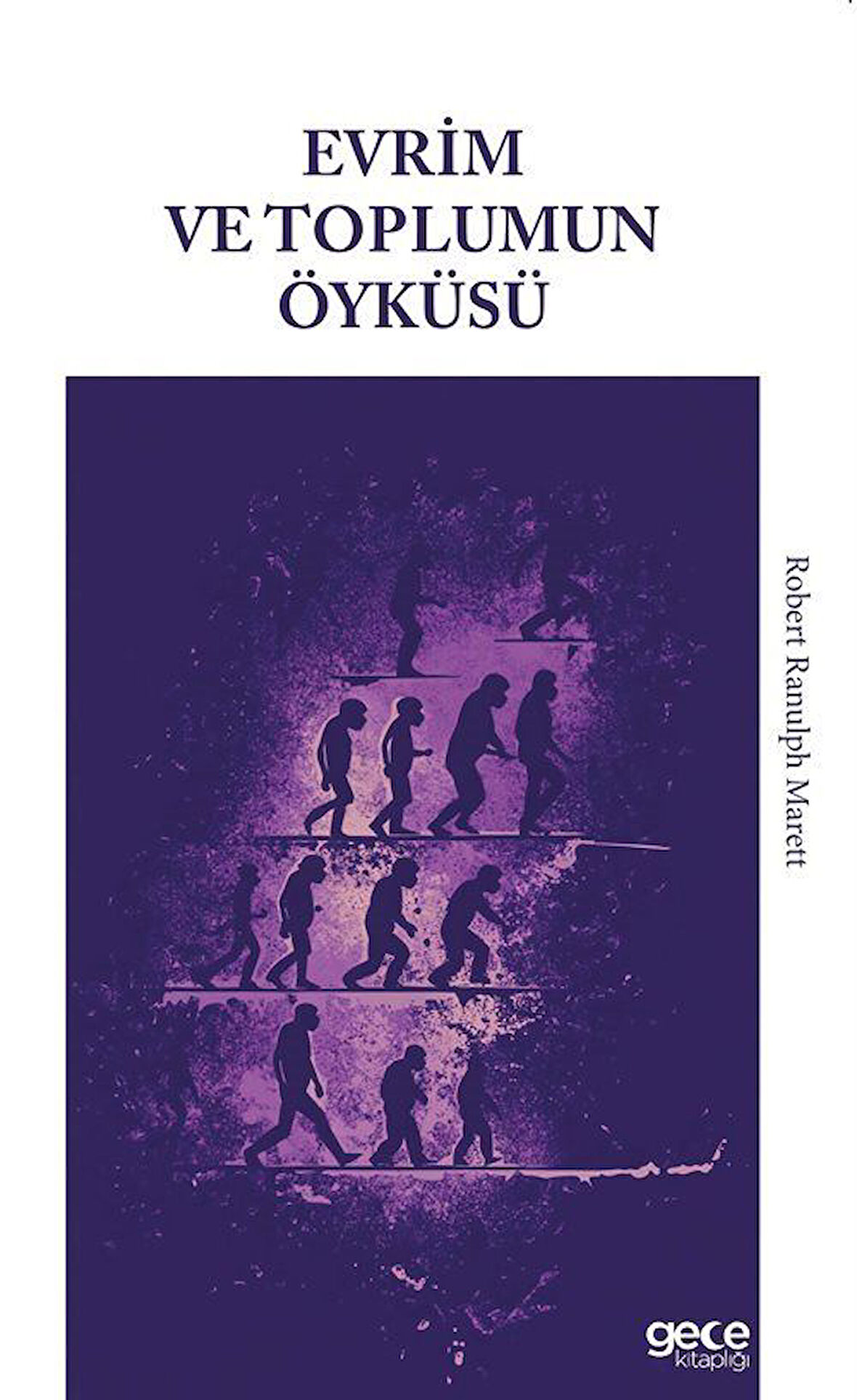Evrim ve Toplumun Öyküsü / Robert Ranulph Marett