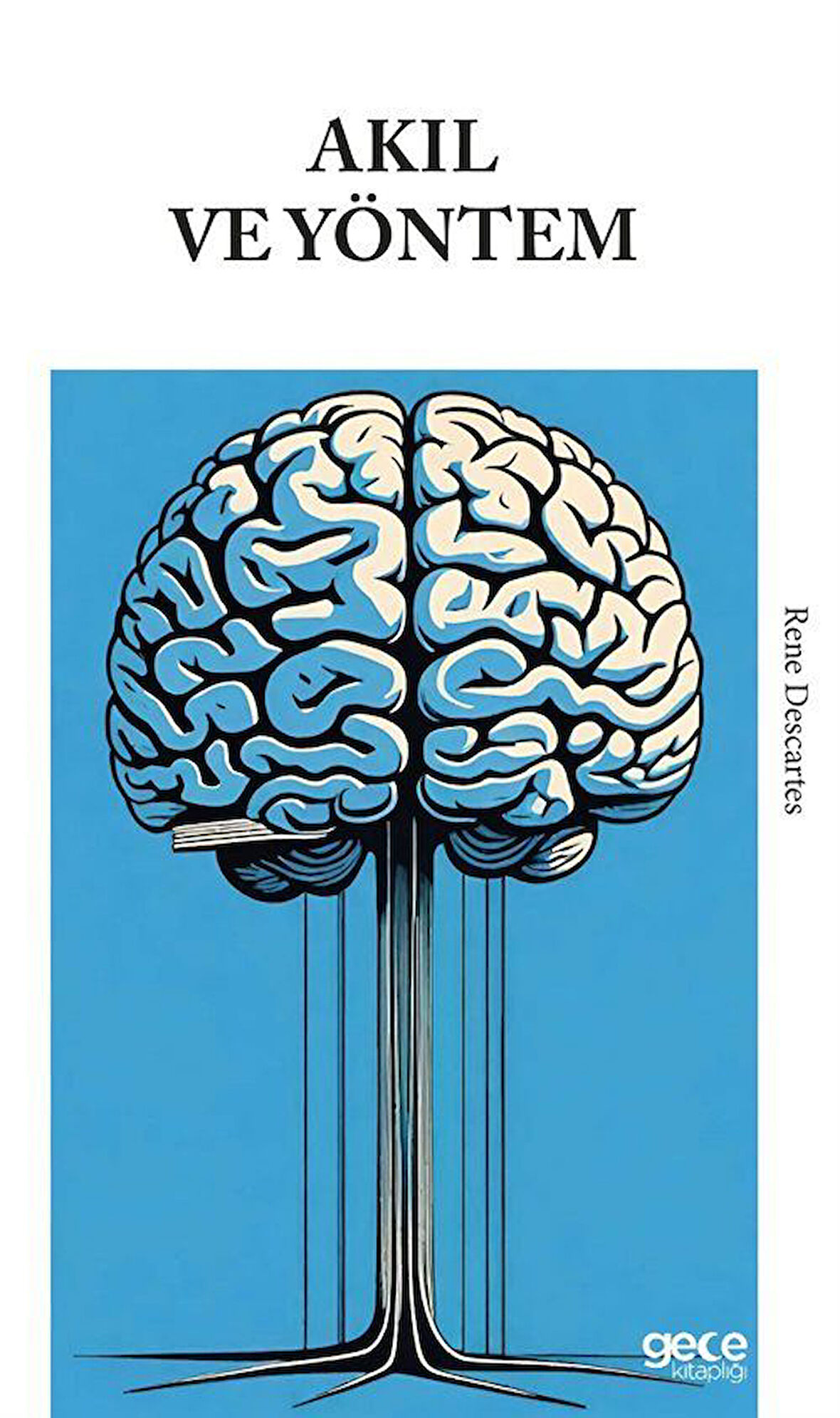 Akıl ve Yöntem / Rene Descartes