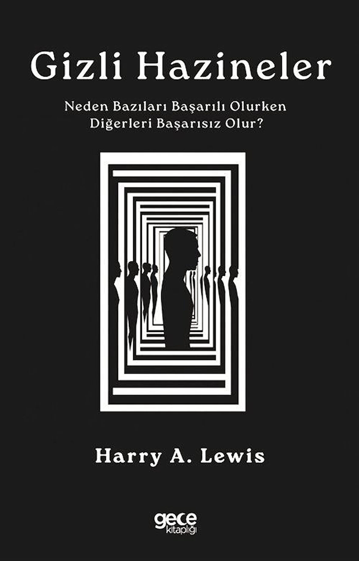 Gizli Hazineler / Harry A. Lewis