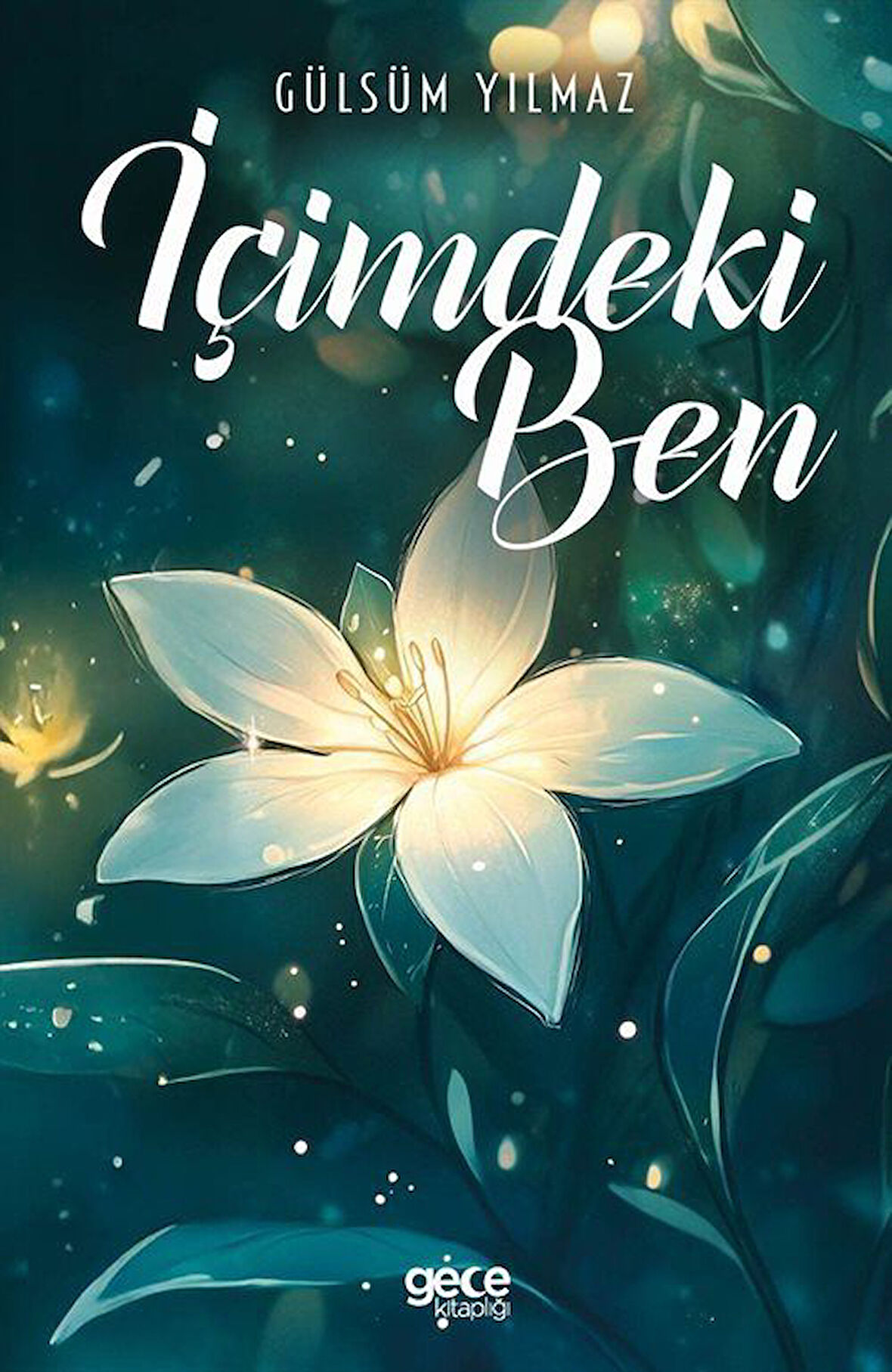 İçimdeki Ben / Gülsüm Yılmaz