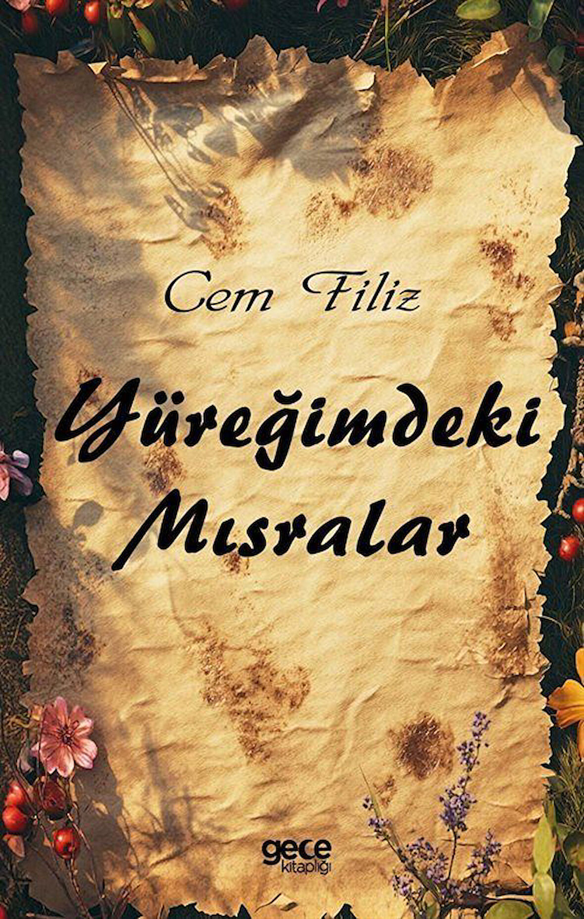 Yüreğimdeki Mısralar / Cem Filiz