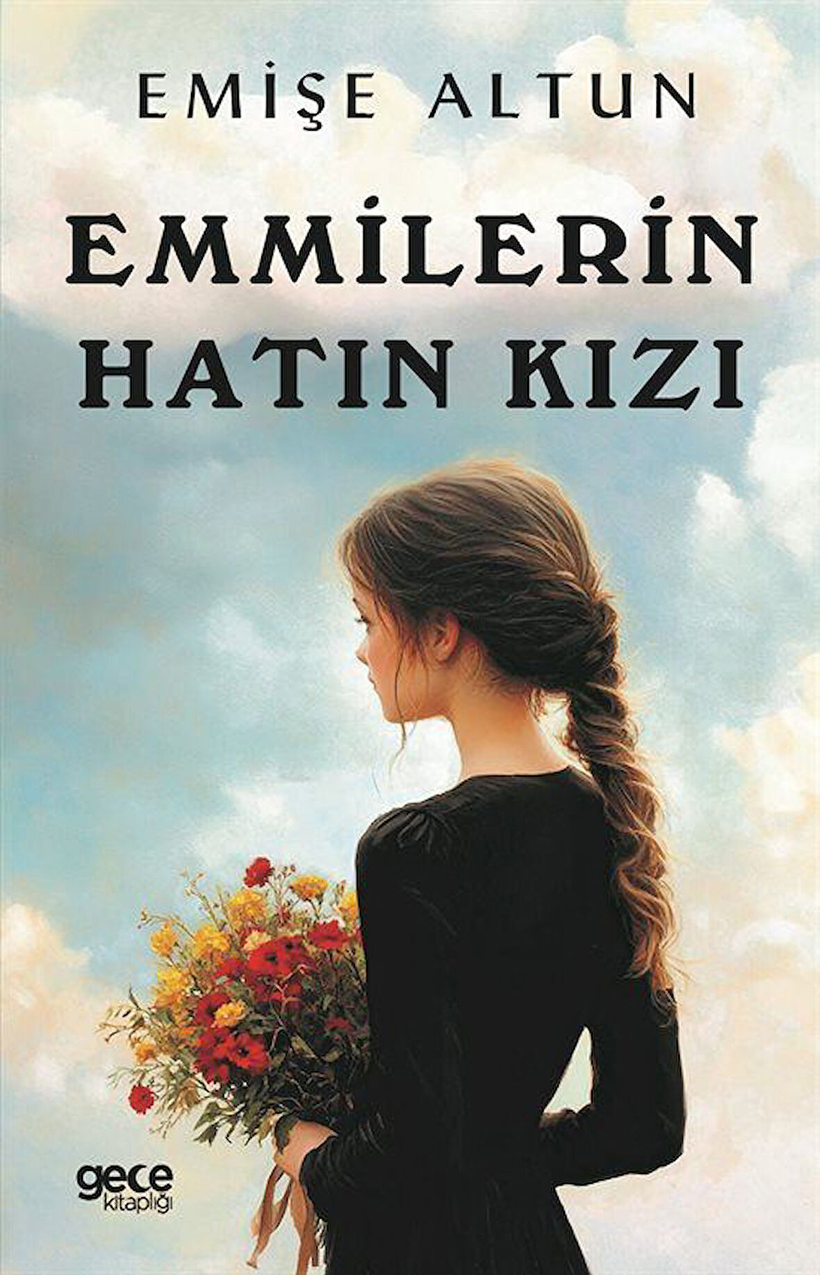 Emmiler'in Hatın Kızı / Emişe Altun