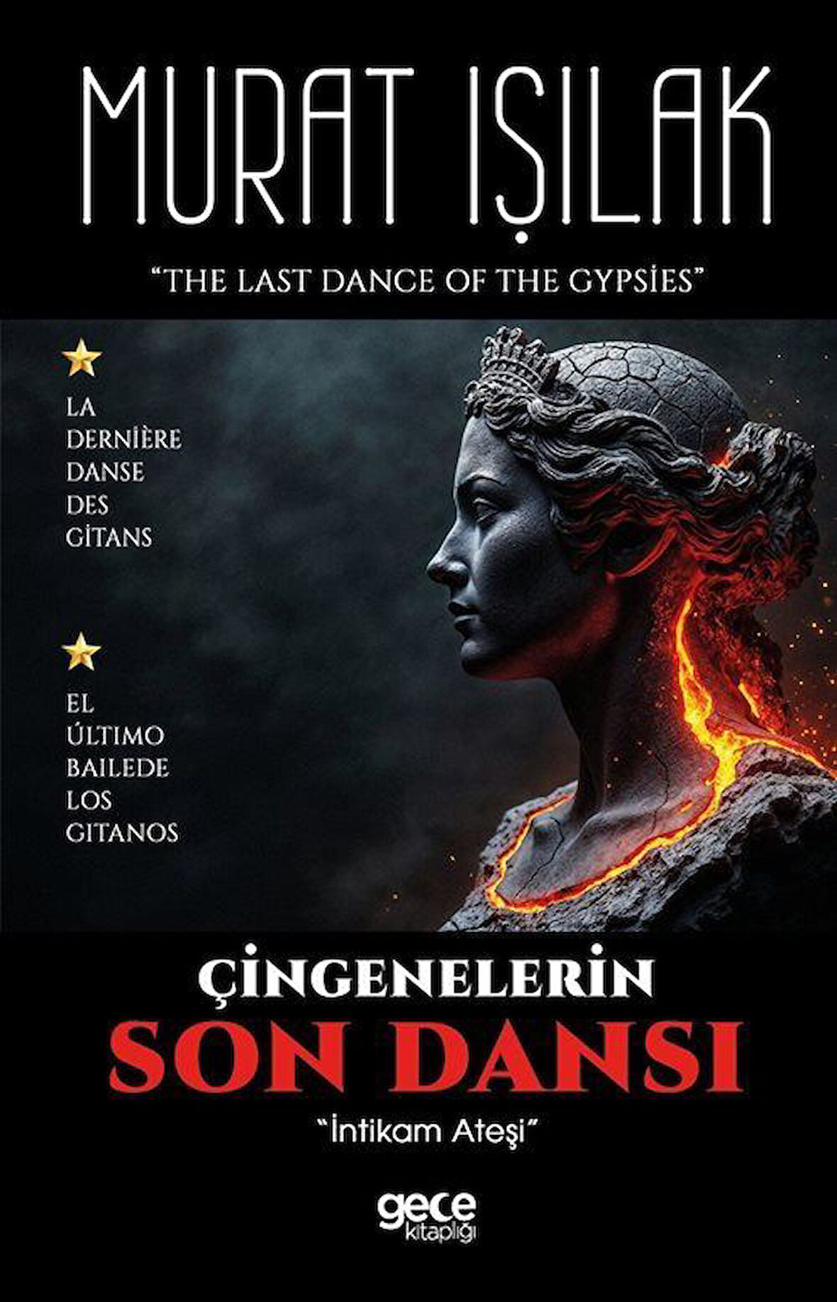 Çingenelerin Son Dansı & İntikam Ateşi / Murat Işılak