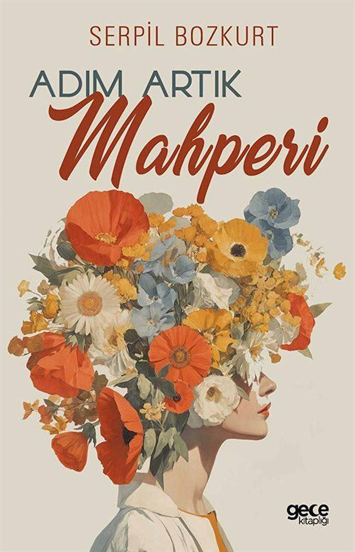 Adım Artık Mahperi / Serpil Bozkurt