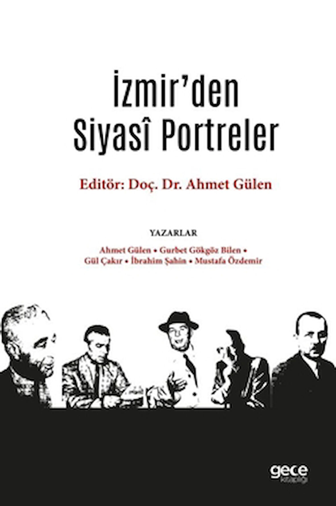 İzmir’den Siyasi Portreler