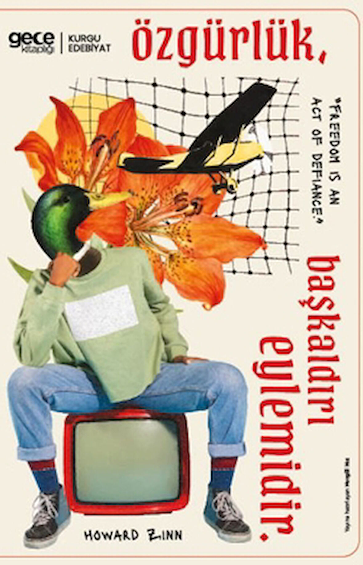 Özgürlük Başkaldırı Eylemidir