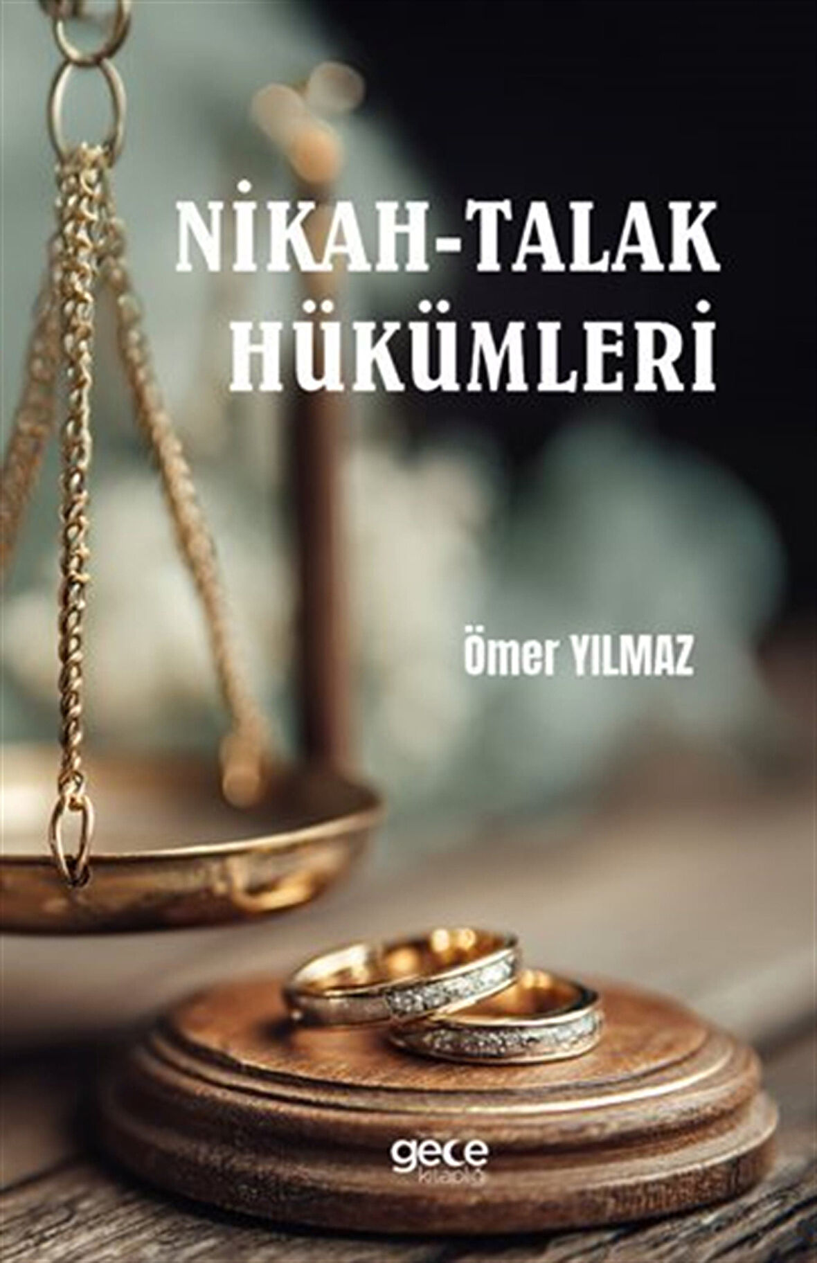 Nikah-Talak Hükümleri / Ömer Yılmaz