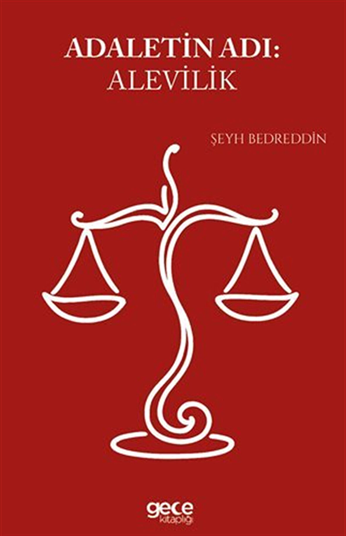 Adaletin Adı Alevilik / Şeyh Bedreddin