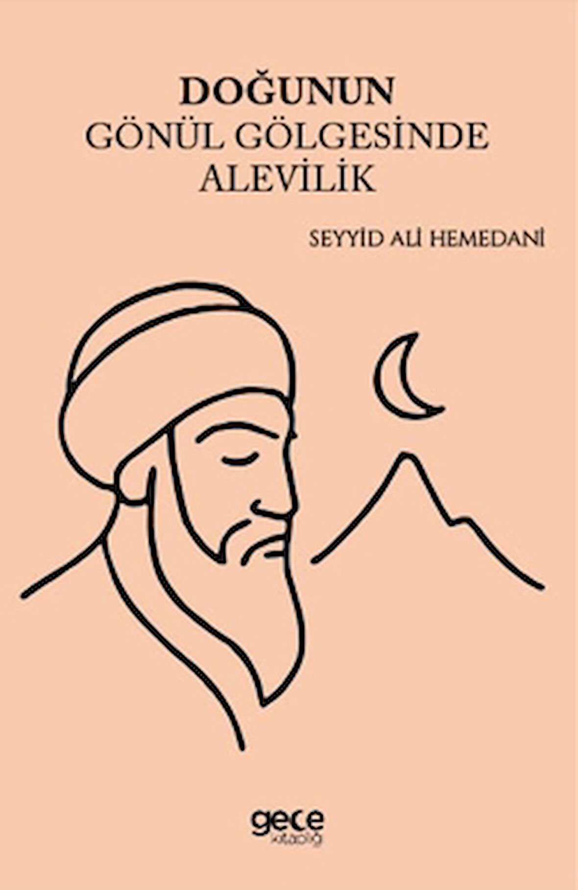 Doğunun Gönül Gölgesinde Alevilik