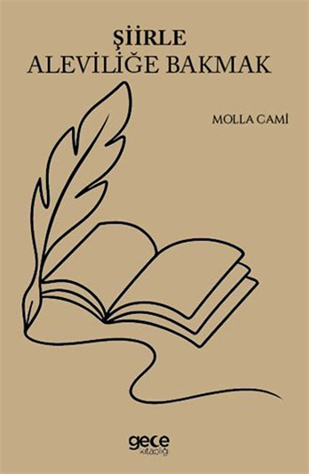 Şiirle Aleviliğe Bakmak / Molla Cami