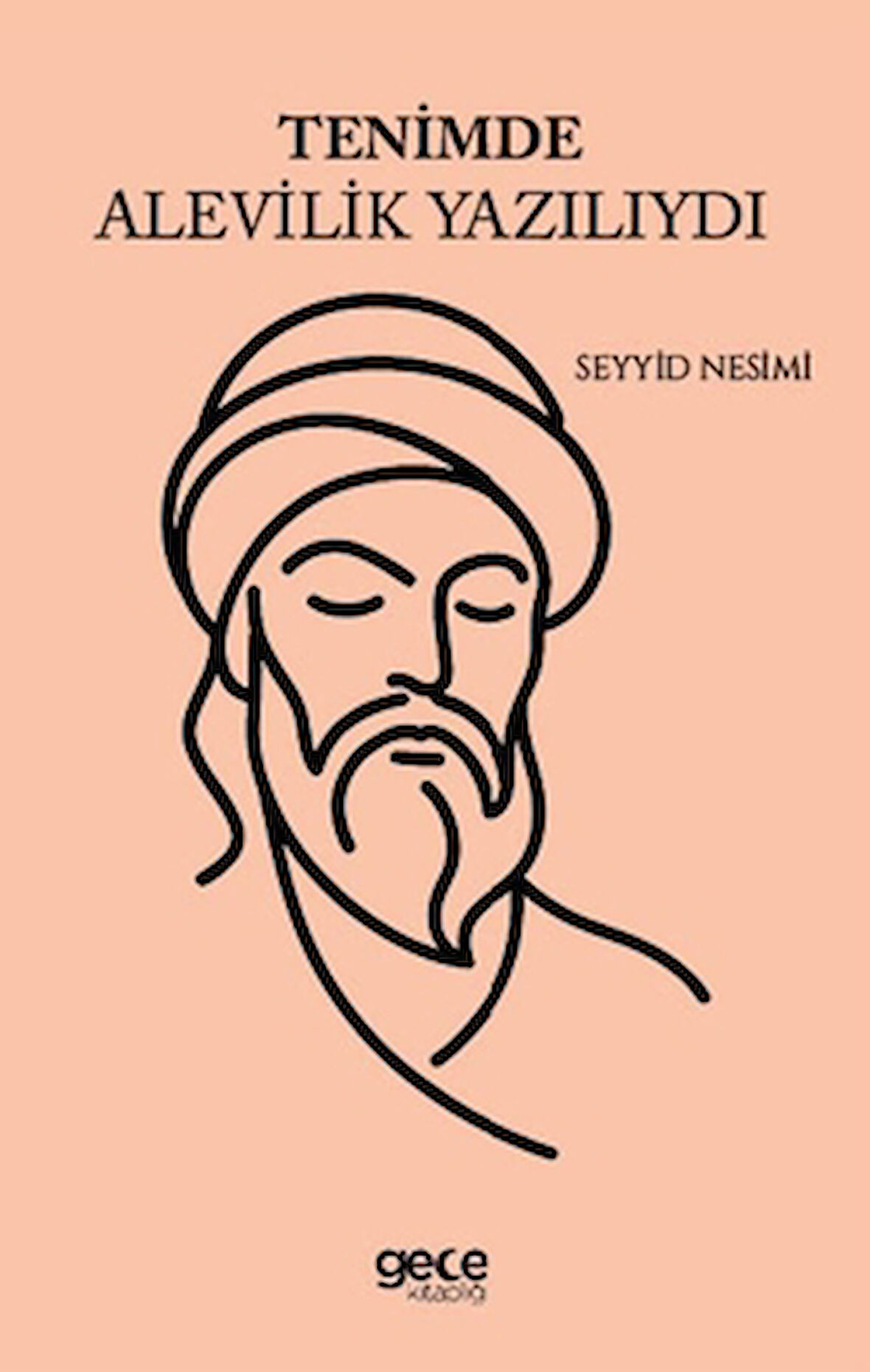 Tenimde Alevilik Yazılıydı