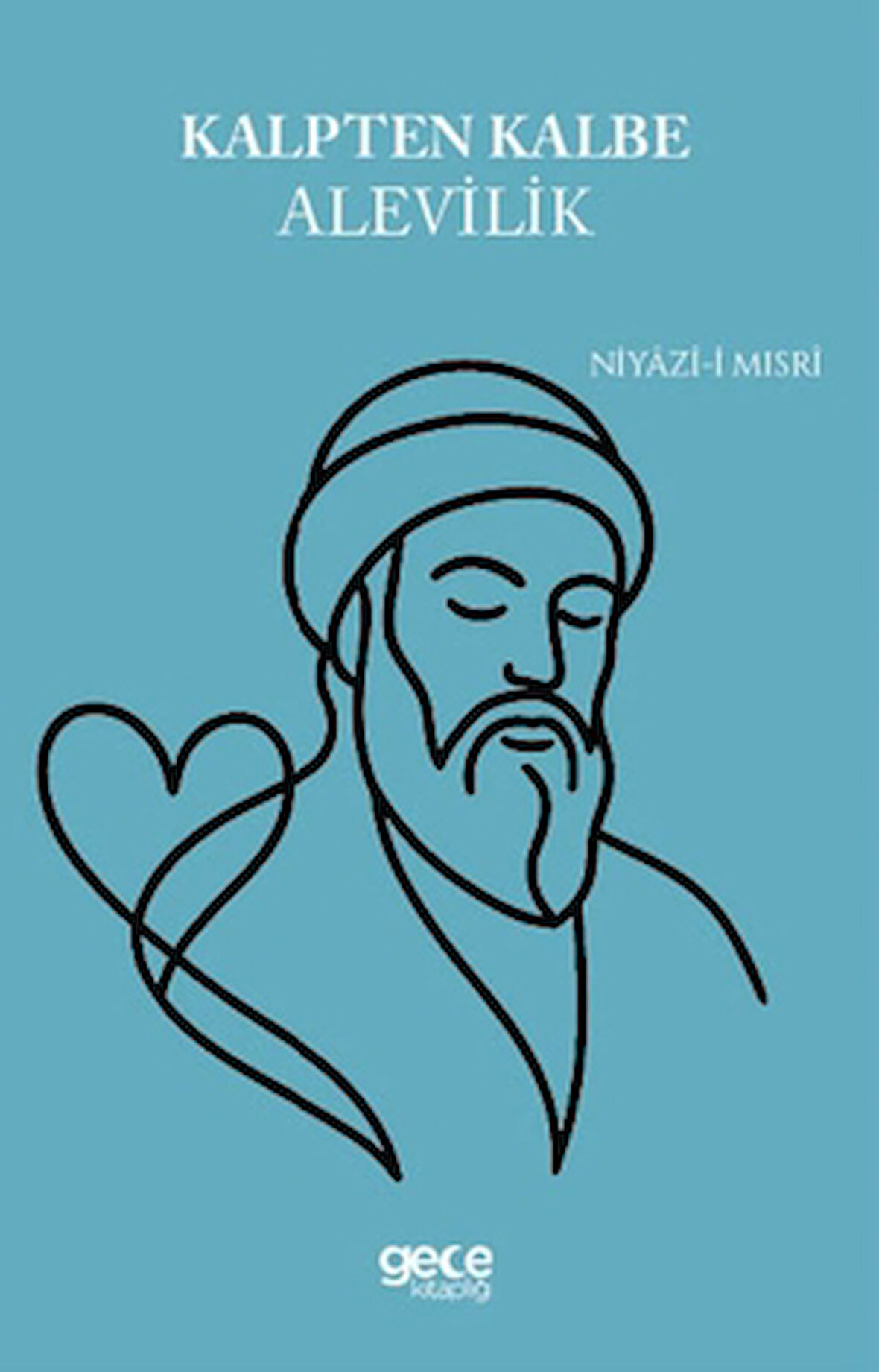 Kalpten Kalbe Alevilik