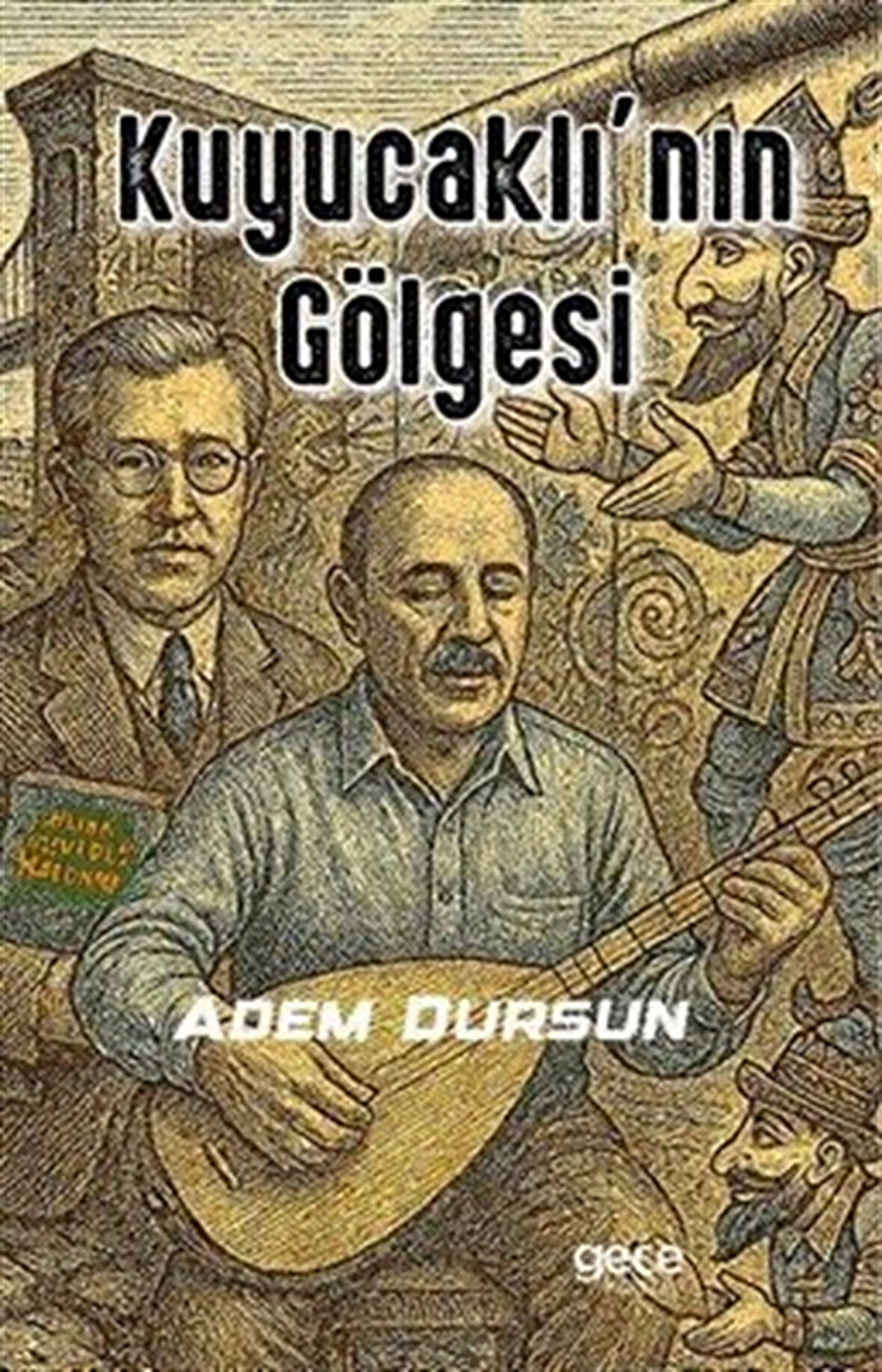 Kuyucaklı'nın Gölgesi / Adem Dursun