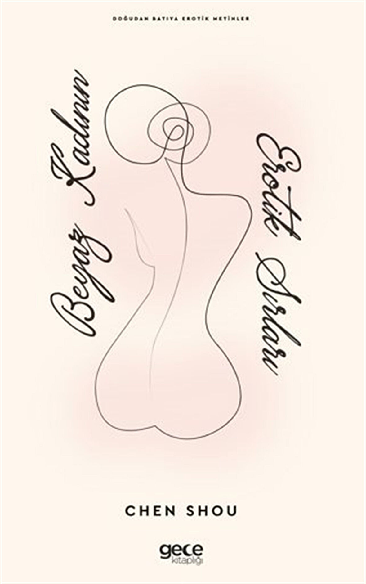 Beyaz Kadının Erotik Sırları / Chen Shou