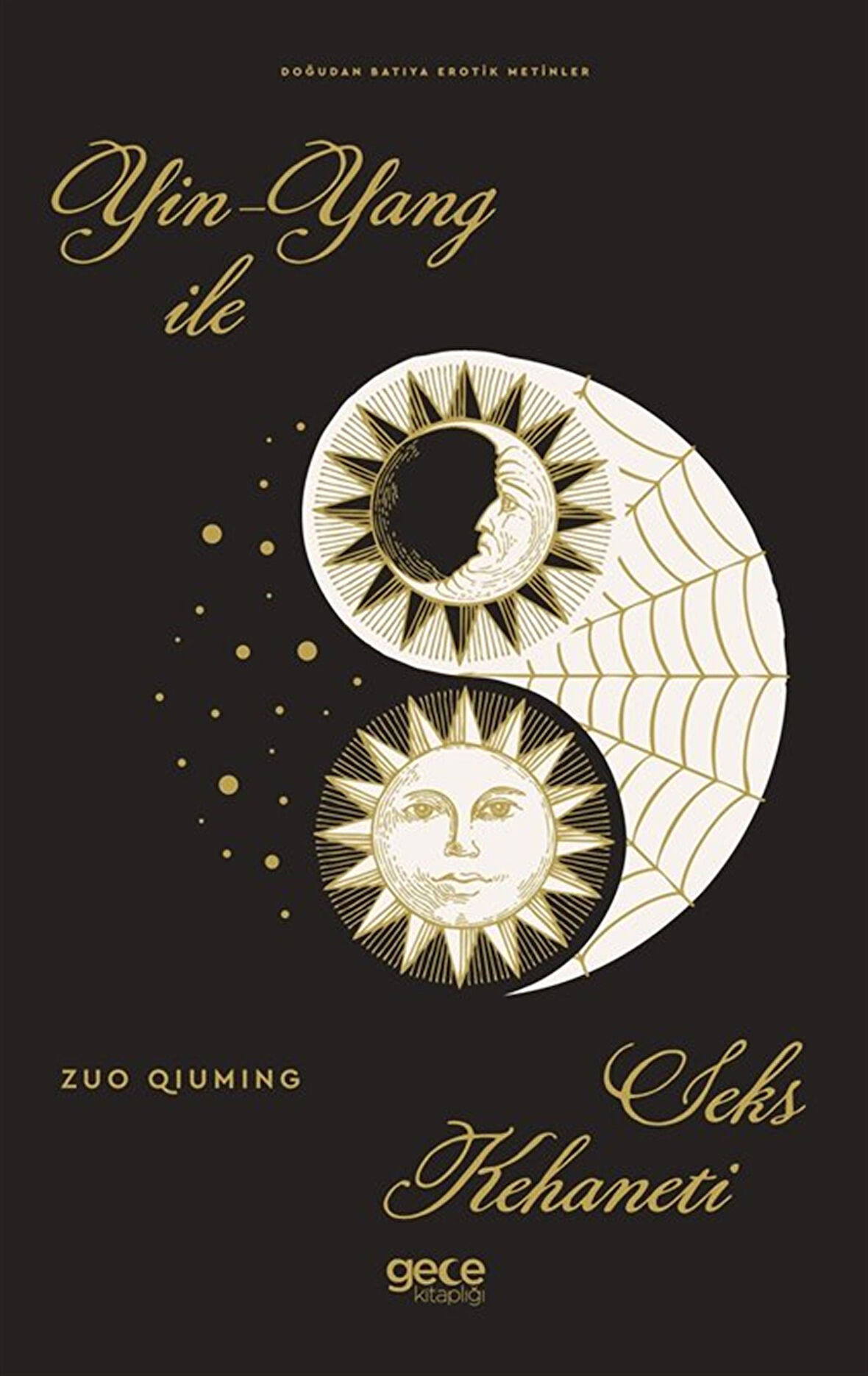 Yin Yang ile Seks Kehaneti / Zuo Qiuming