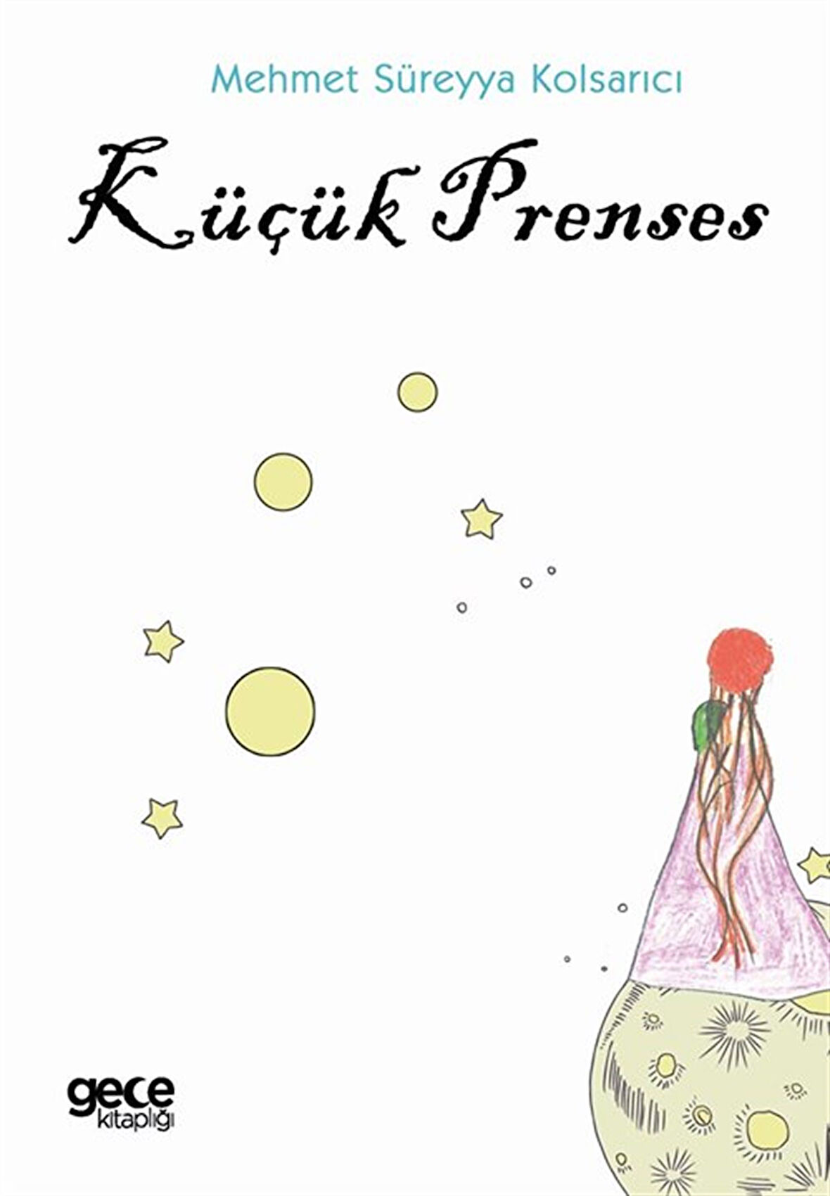 Küçük Prenses / Mehmet Süreyya Kolsarıcı