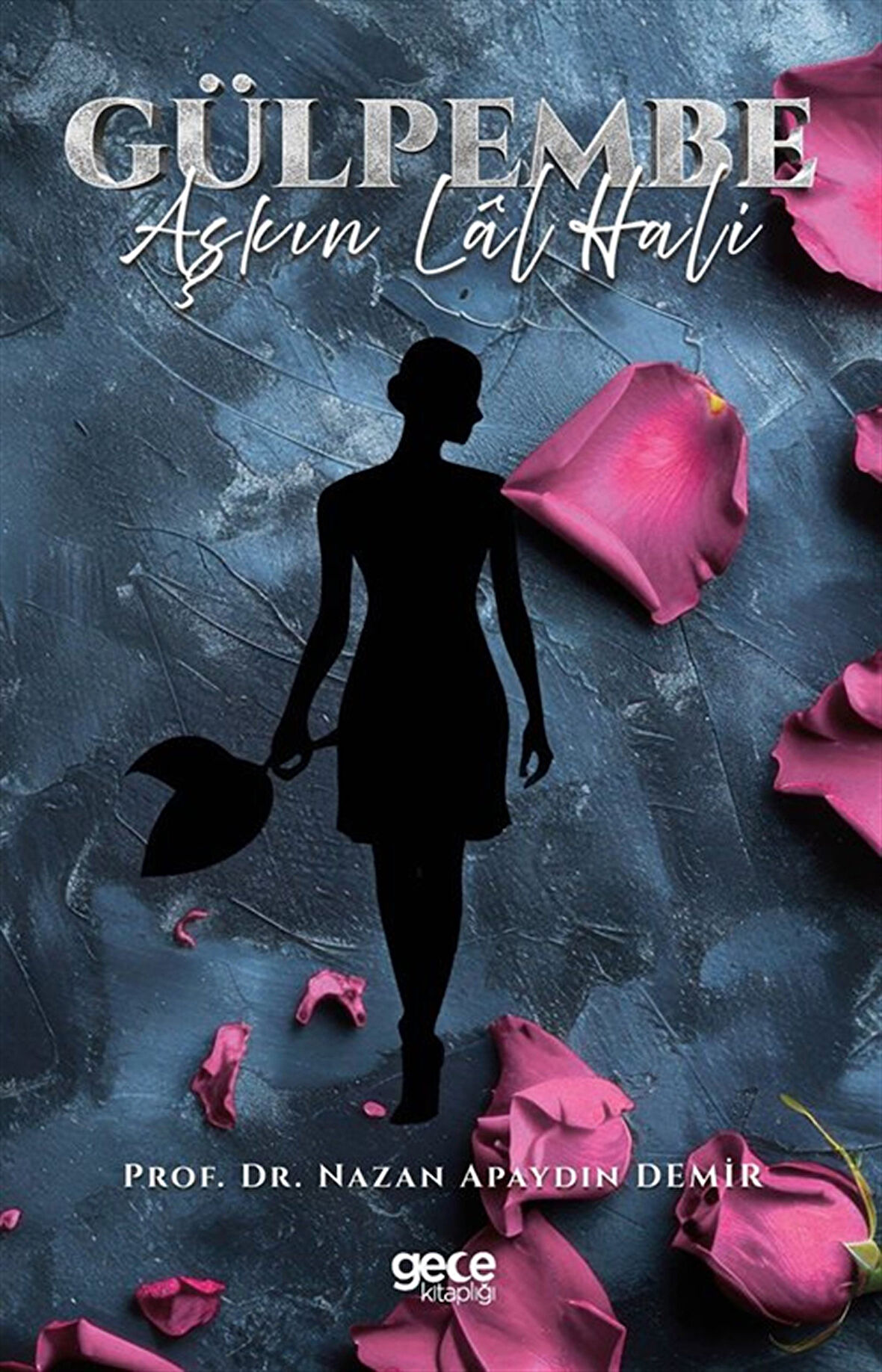 Gülpembe & Aşkın Lâl Hali / Prof. Dr. Nazan Apaydın Demir