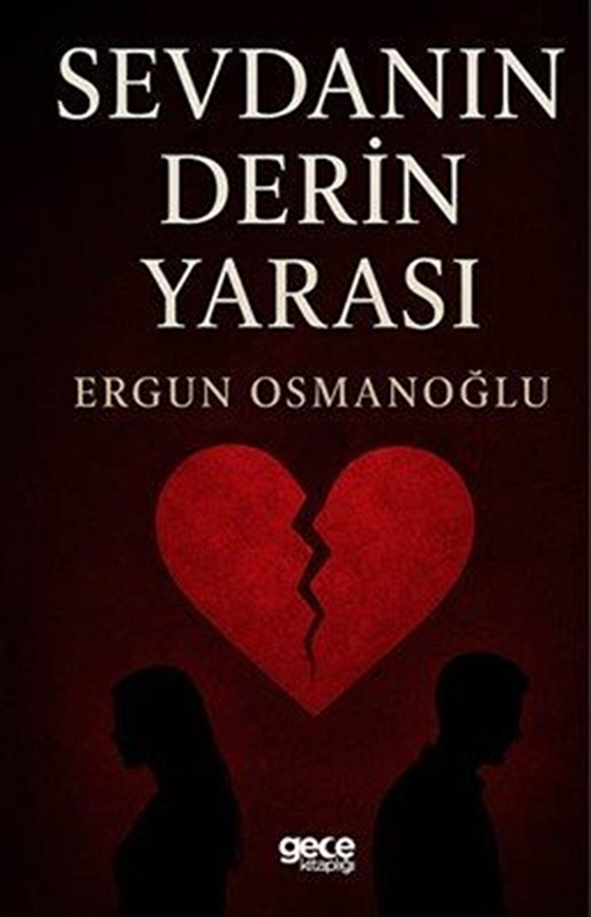 Sevdanın Derin Yarası / Ergun Osmanoğlu