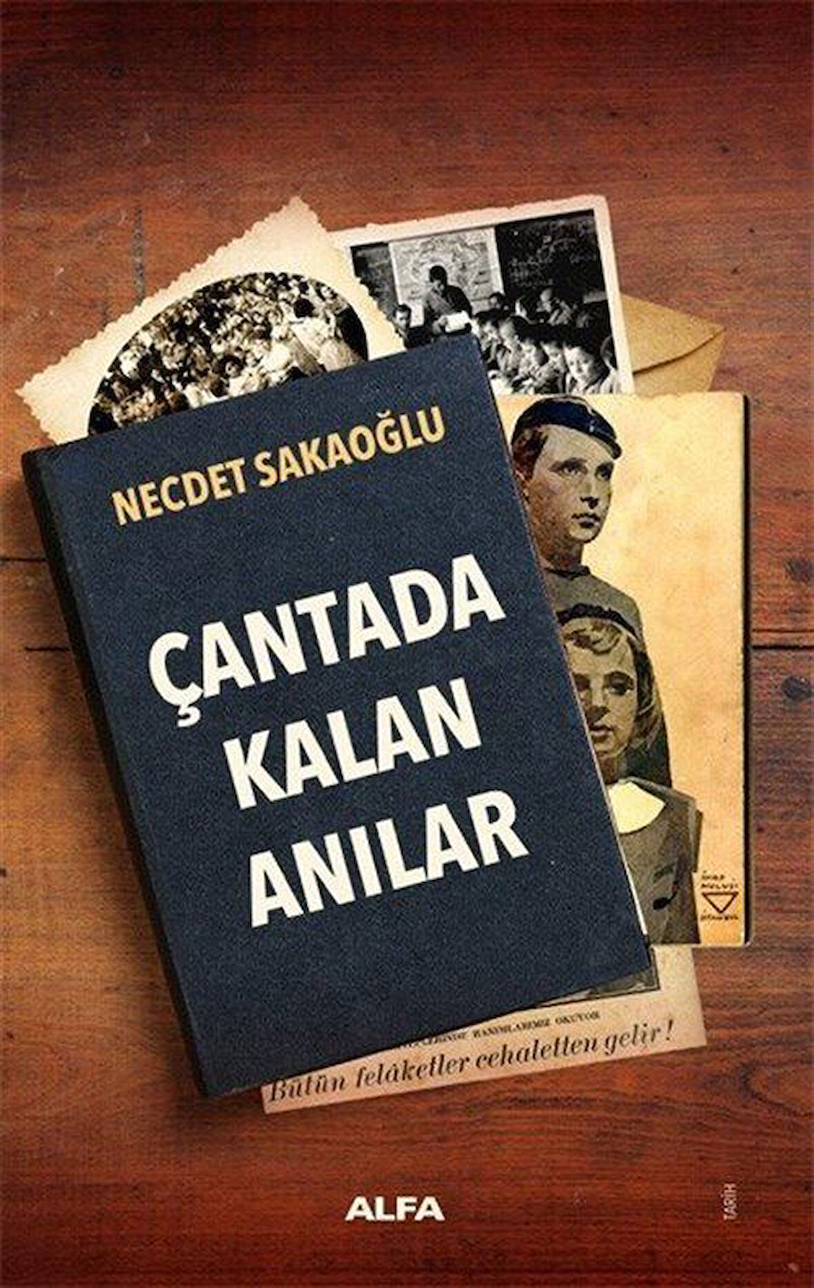 Çantada Kalan Anılar / Necdet Sakaoğlu