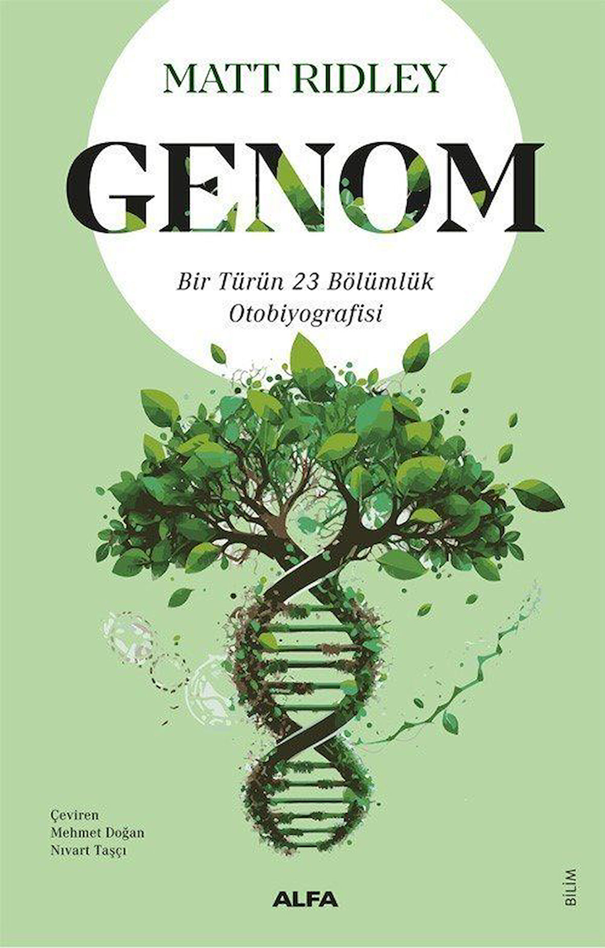 Genom & Bir Türün 23 Bölümlük Otobiyografisi / Matt Ridley