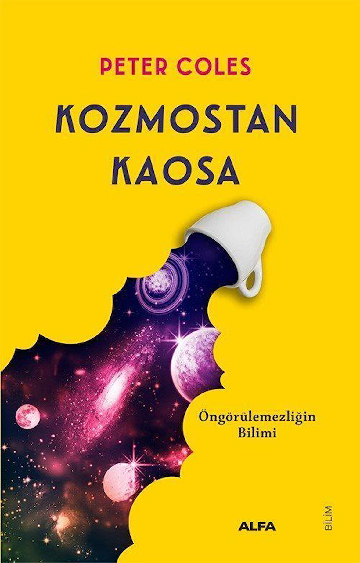 Kozmostan Kaosa & Öngörülemezliğin Bilimi / Peter Coles