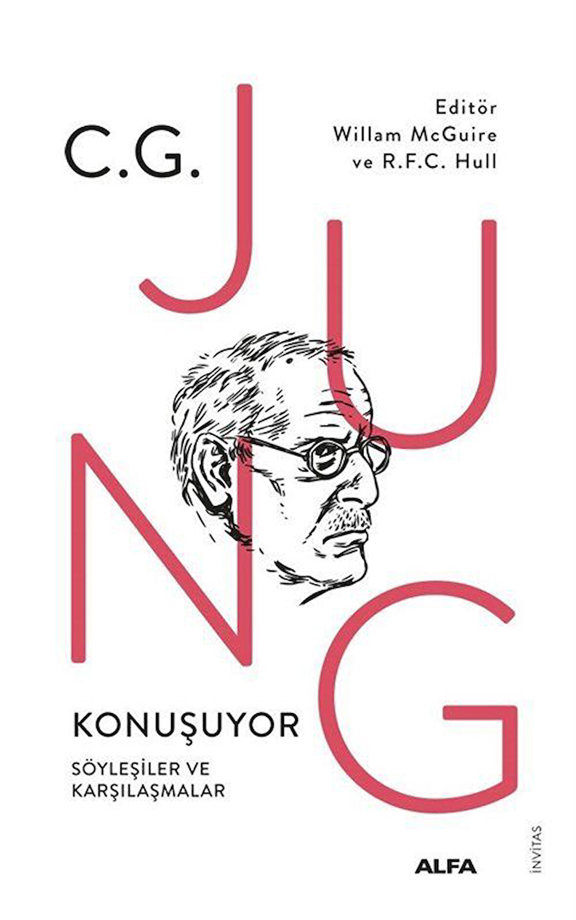 C.G. Jung Konuşuyor Söyleşiler ve Karşılaşmalar / C. G. Jung