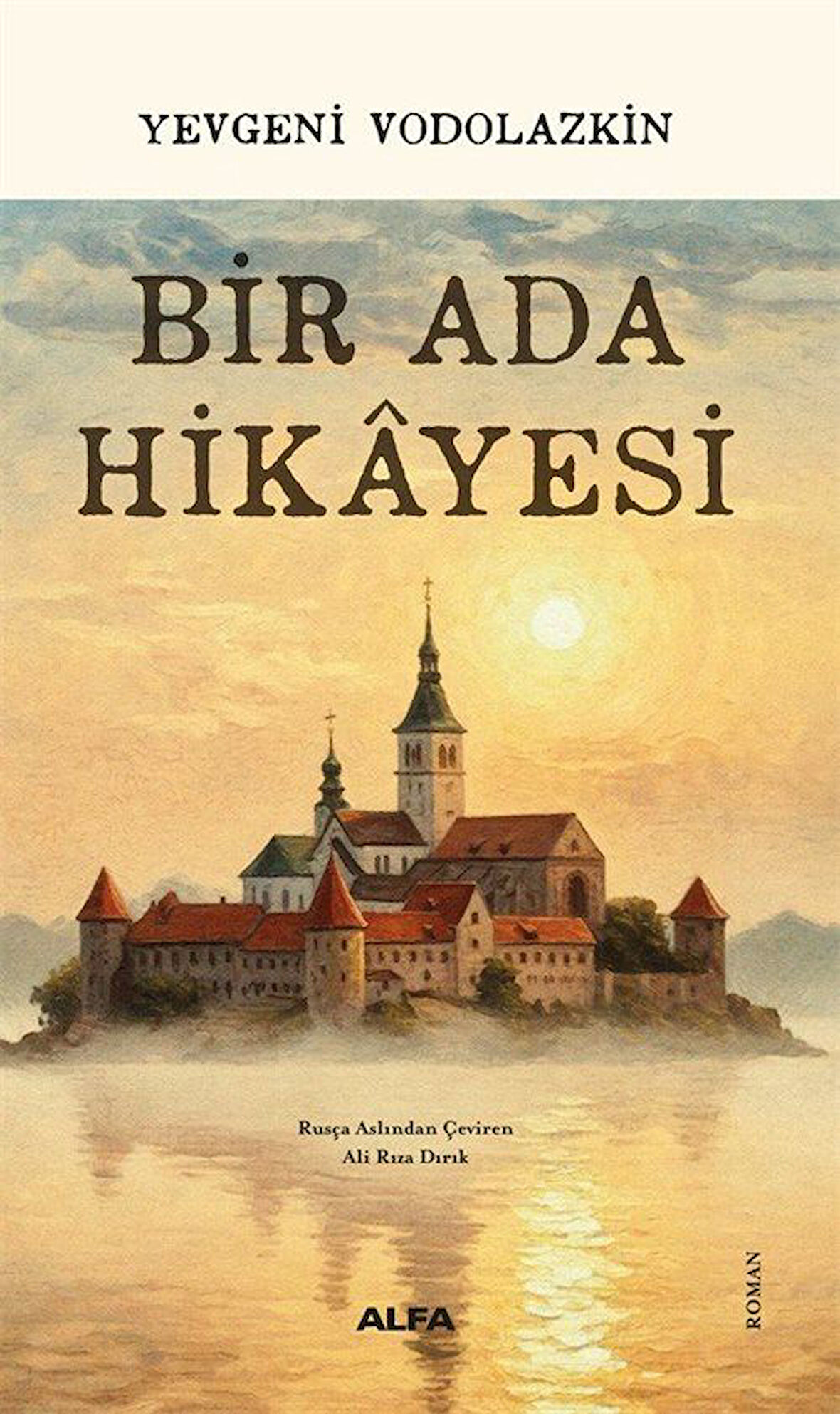 Bir Ada Hikayesi / Yevgeni Vodolazkin