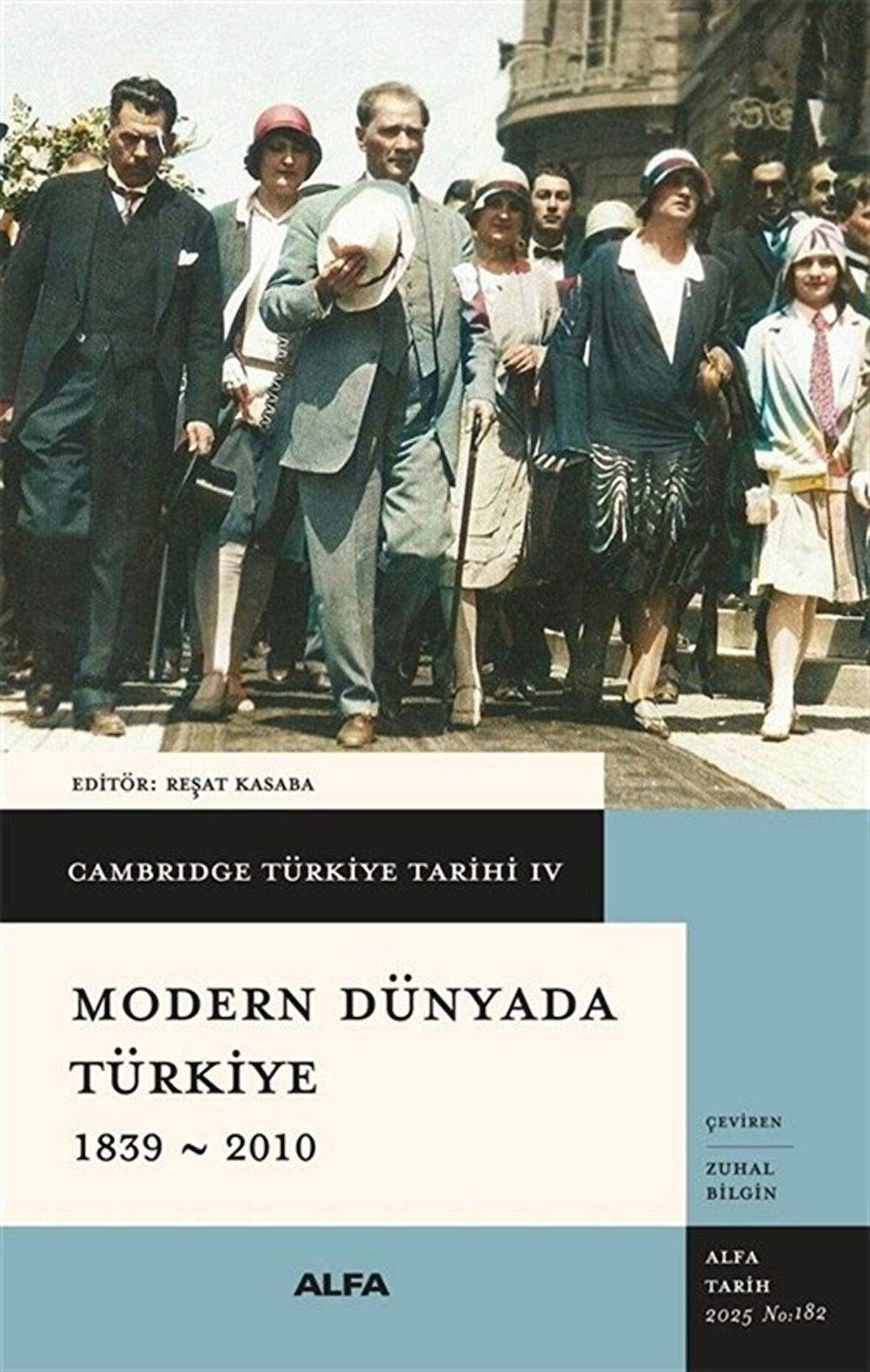 Cambridge Türkiye Tarihi 4 / Modern Dünyada Türkiye 1839-2010 (Ciltli) / Reşat Kasaba