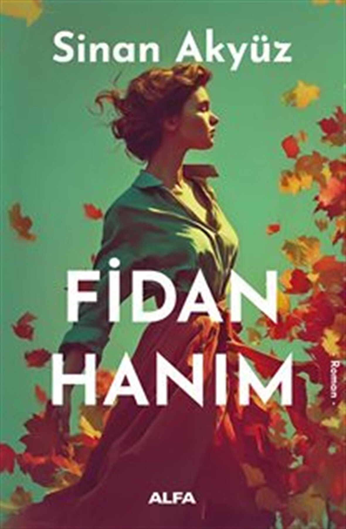 Fidan Hanım / Sinan Akyüz