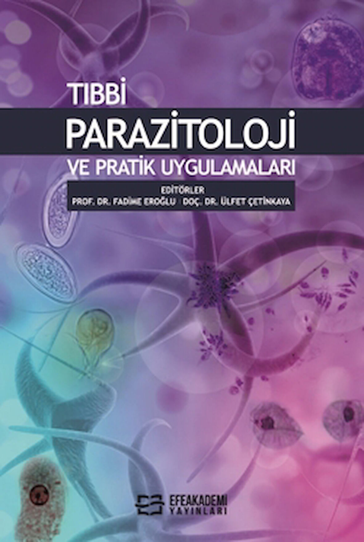 Tıbbi Parazitoloji ve Pratik Uygulamaları