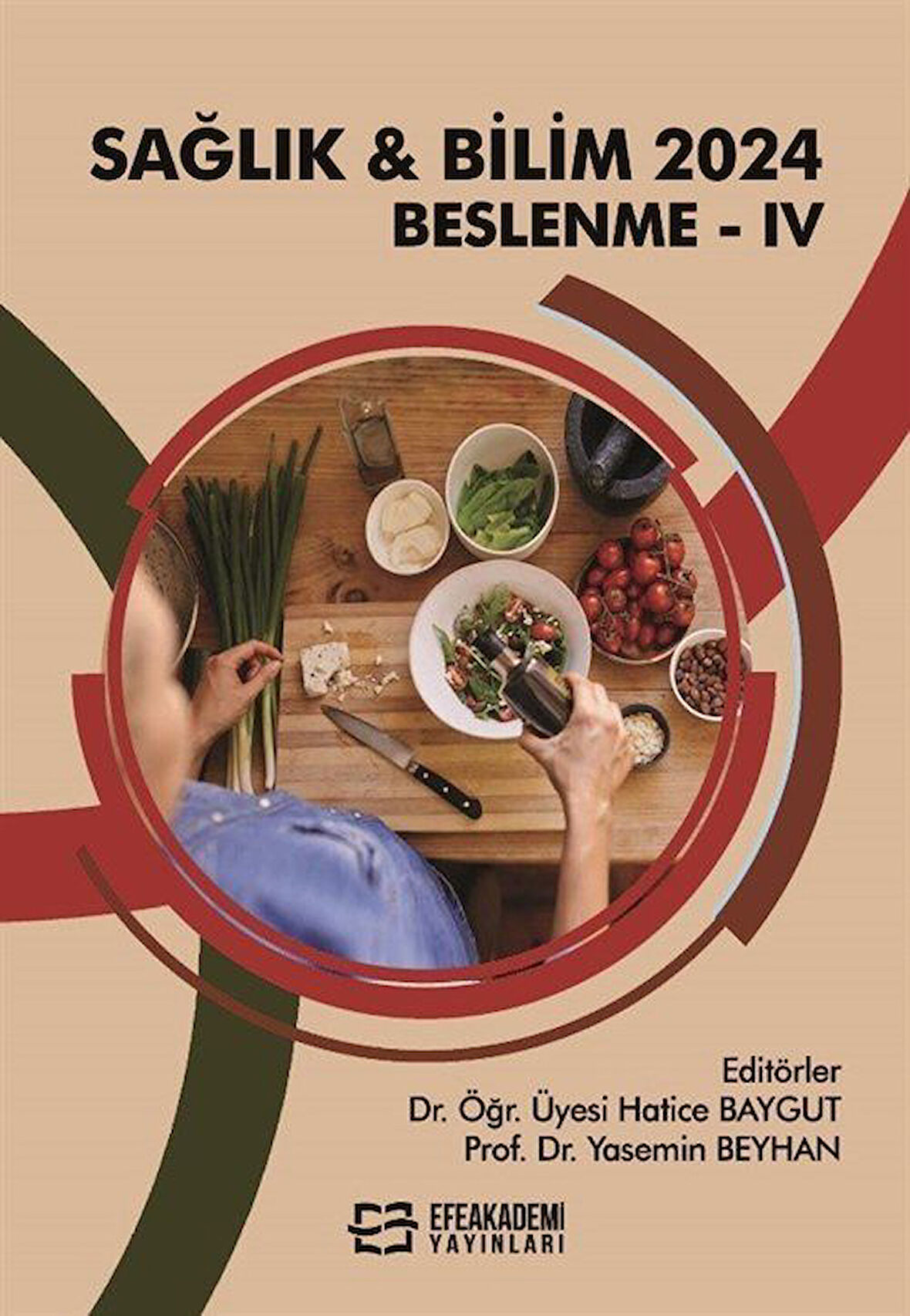 Sağlık - Bilim 2024: Beslenme IV / Dr. Dyt. Hatice Baygut