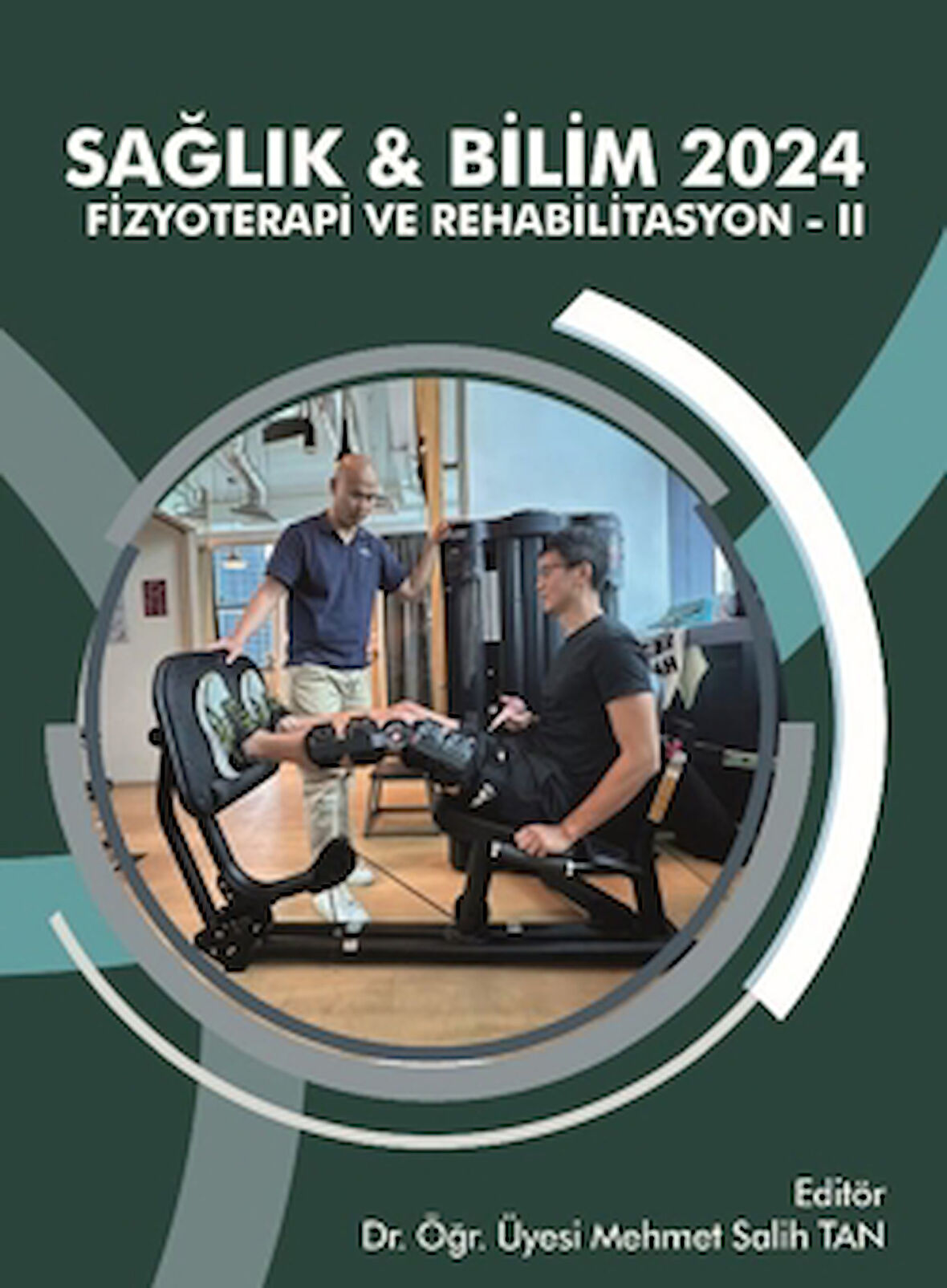 Sağlık & Bilim 2024: Fizyoterapi ve Rehabilitasyon-II