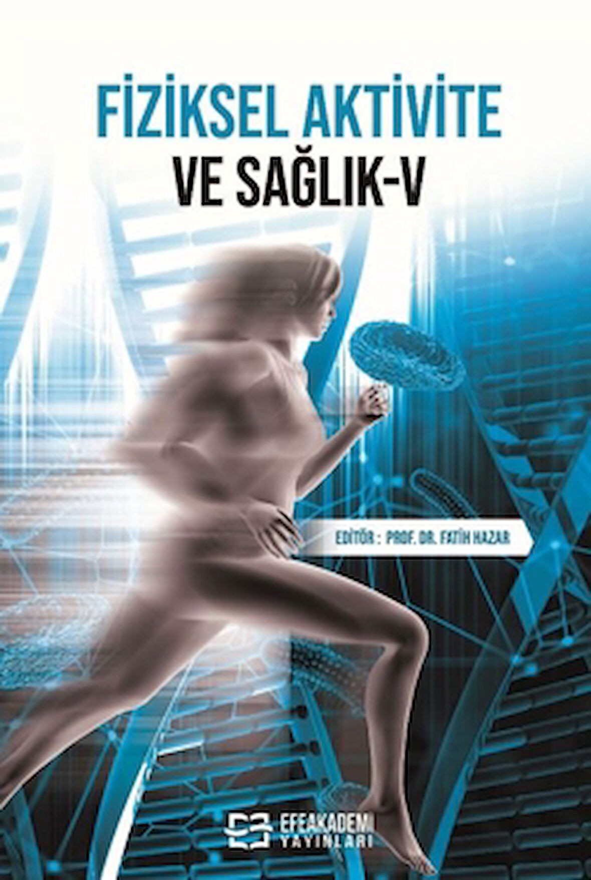 Fiziksel Aktivite ve Sağlık-V