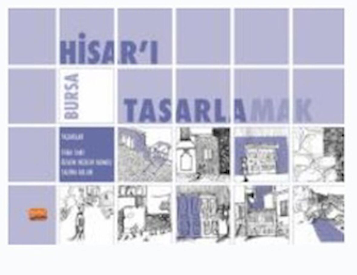 Bursa Hisar'ı Tasarlamak