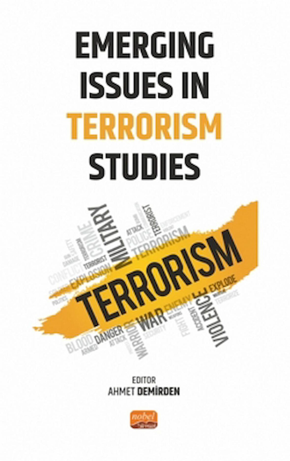 Emerging Issues in Terrorism Studies