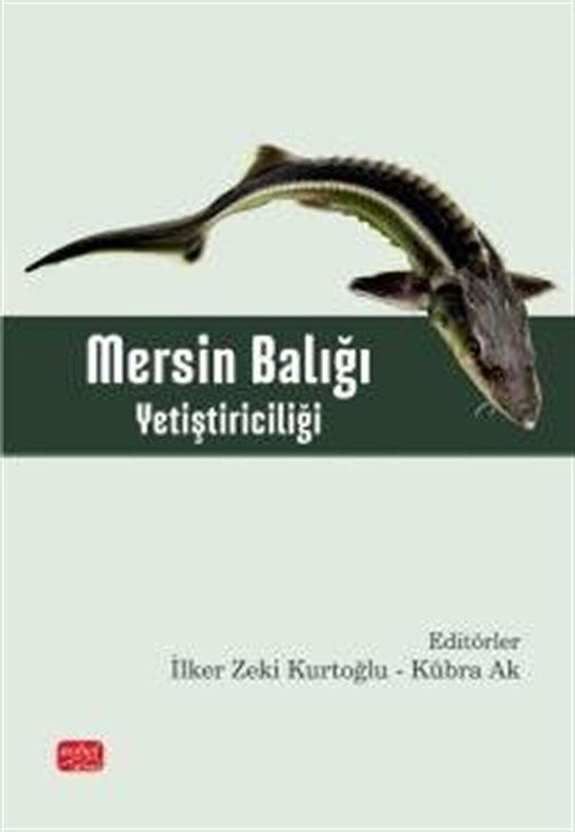 Mersin Balığı Yetiştiriciliği / Kolektif