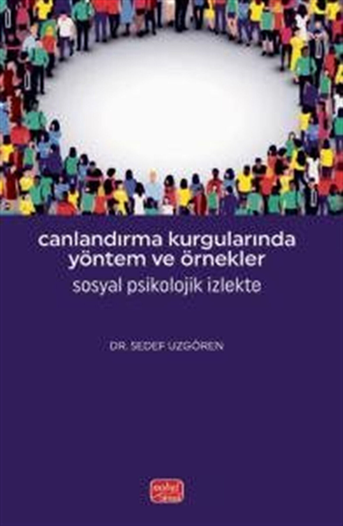 Canlandırma Kurgularında Yöntem ve Örnekler - Sosyal Psikolojik İzlekte / Sedef Uzgören